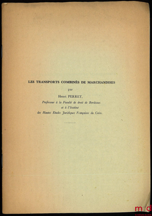 PERRET (Henri) – LES TRANSPORTS COMBINÉS DE MARCHANDISES