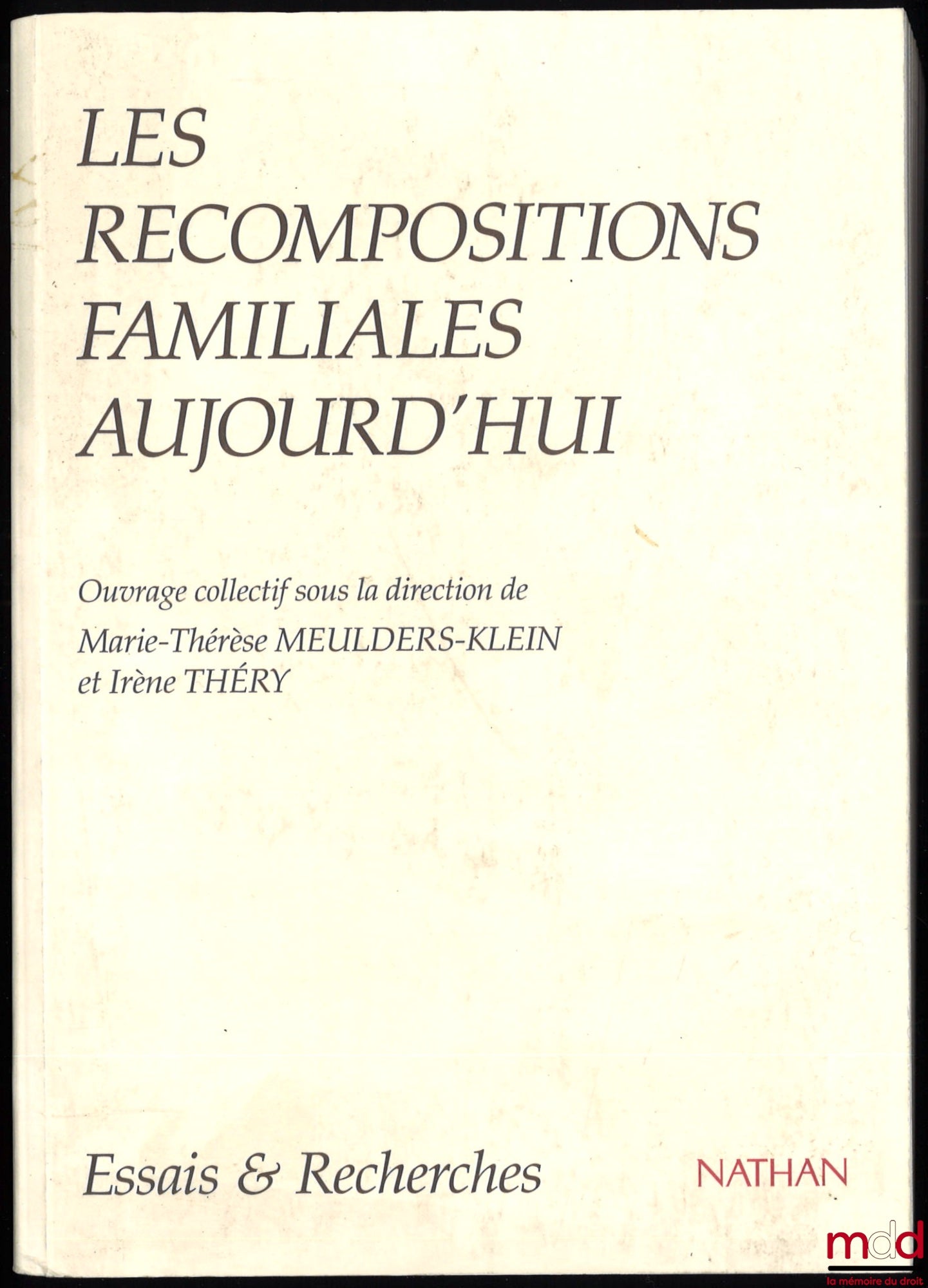 [Collective] – FAMILY RECOMPOSITIONS TODAY, edited by Marie-Thérèse Meulders-Klein and Irène Théry, Essays & Research series