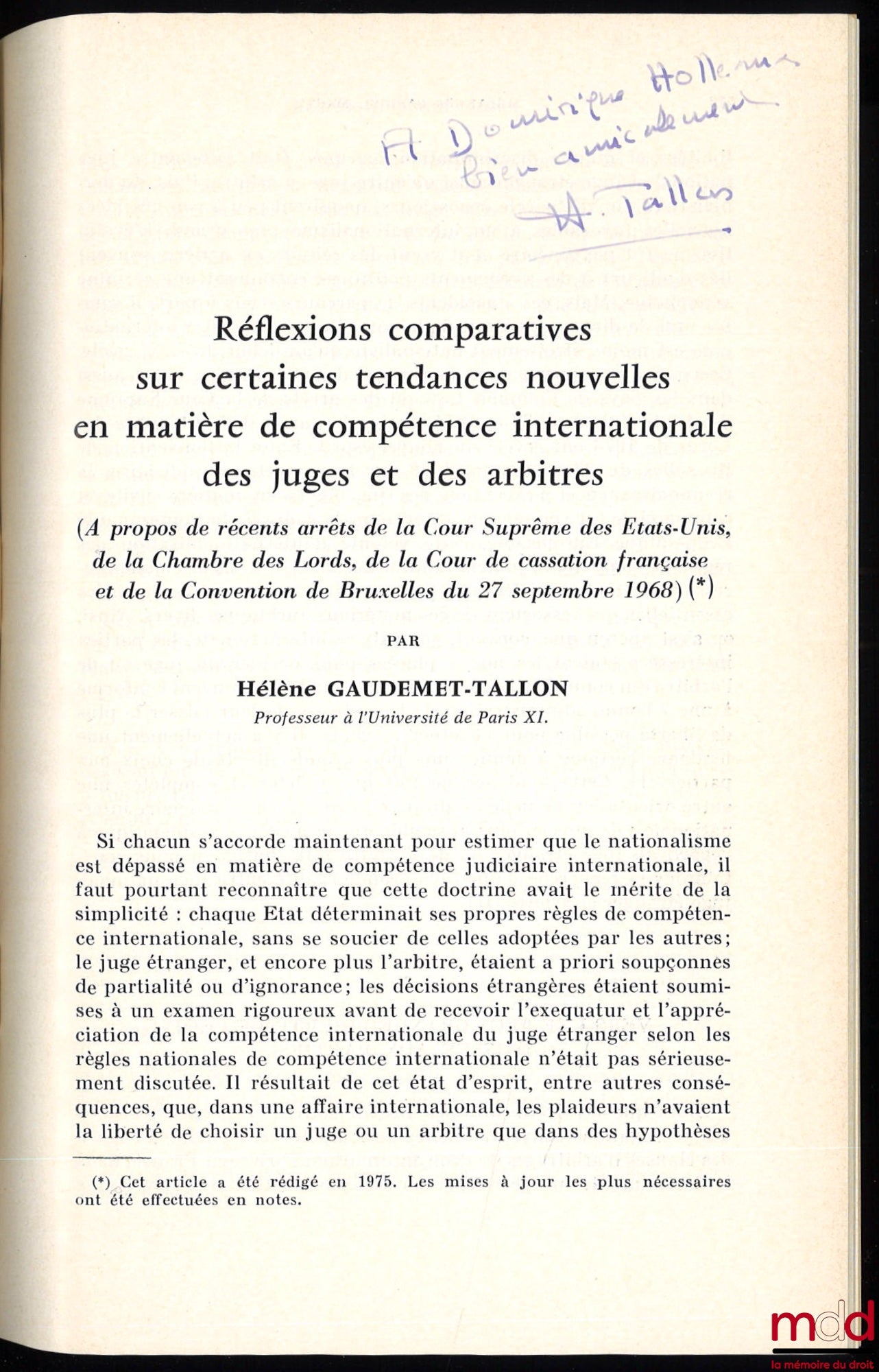 GAUDEMET-TALLON (Hélène) – RÉFLEXIONS COMPARATIVES SUR CERTAINES TENDANCES NOUVELLES EN MATIÈRE DE COMPÉTENCE INTERNATIONALE DES JUGES ET DES ARBITRES (À propos de récents arrêts de la Cour Suprême des États-Unis, de la Chambre des Lords, de la Cour de ca