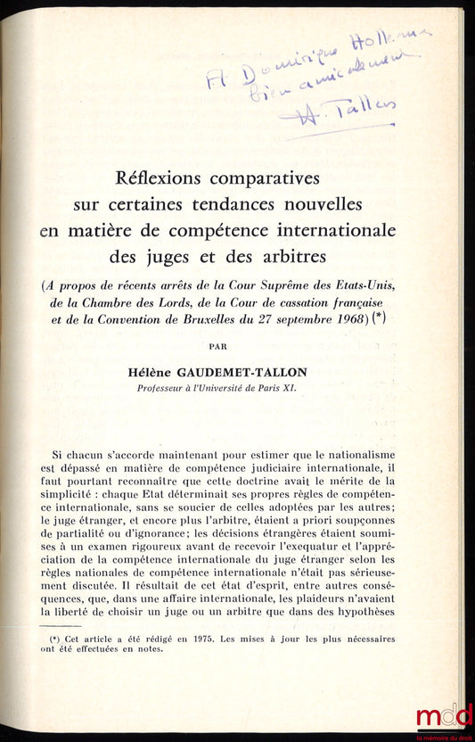 GAUDEMET-TALLON (Hélène) – COMPARATIVE REFLECTIONS ON CERTAIN NEW TRENDS IN THE INTERNATIONAL JURISDICTION OF JUDGES AND ARBITRATORS (Regarding recent decisions of the United States Supreme Court, the House of Lords, the Court of Cassation)