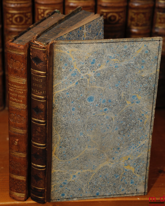 DELVINCOURT (Claude-Étienne) – INSTITUTES OF FRENCH CIVIL LAW, In accordance with the provisions of the Napoleonic Code, with the Explanations and Interpretations resulting from subsequent Codes, Laws and Regulations, 2nd ed. [Volumes I and III only]