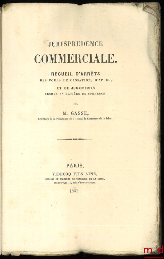 GASSE (M.) – JURISPRUDENCE COMMERCIALE
