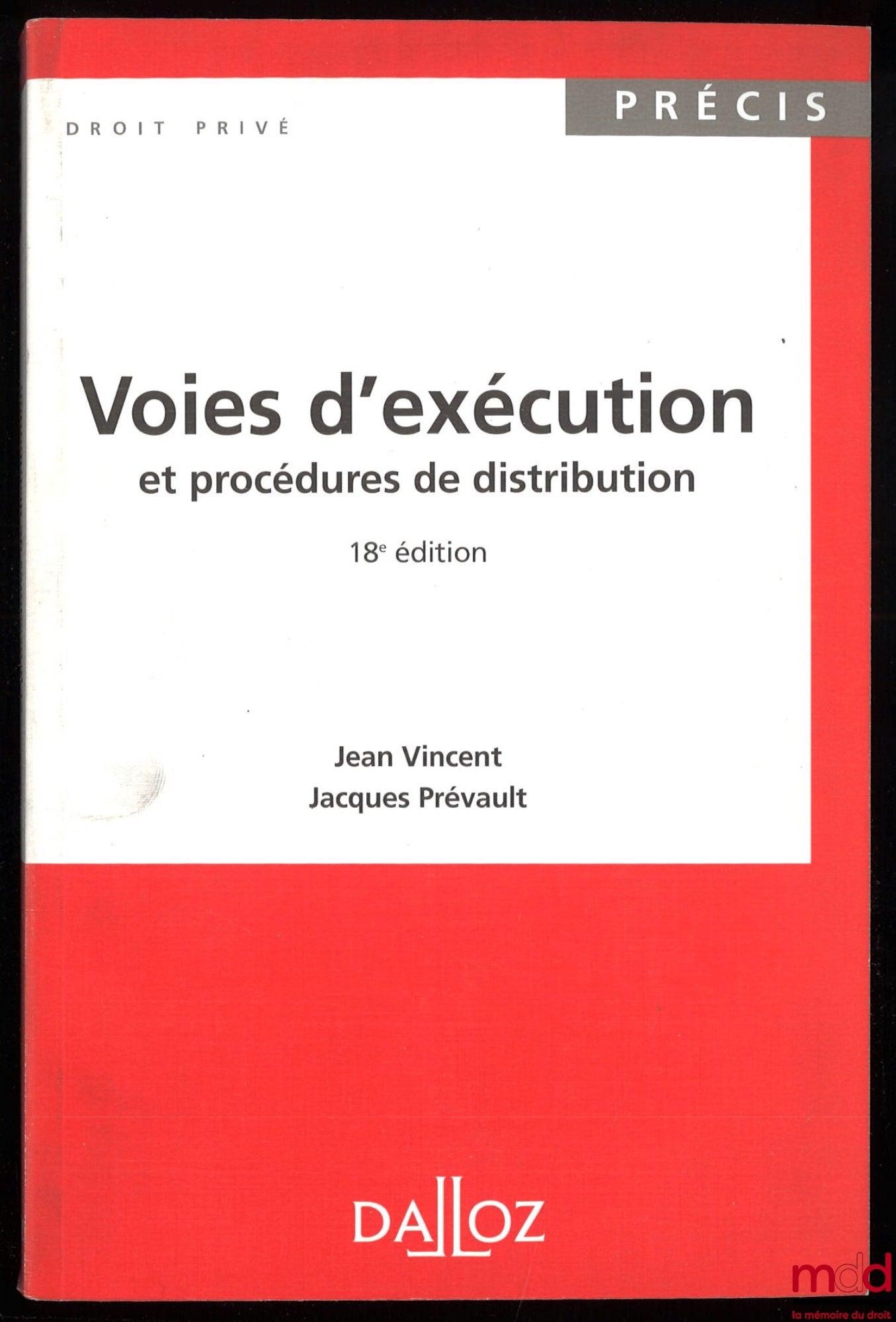 VINCENT (Jean) and PRÉVAULT (Jacques) – WAYS OF ENFORCEMENT AND DISTRIBUTION PROCEDURES, 17th ed., coll. Précis Dalloz