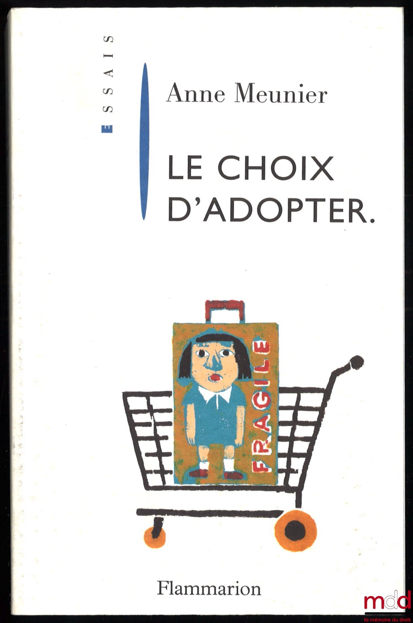 MEUNIER (Anne) – THE CHOICE TO ADOPT, Essays Collection