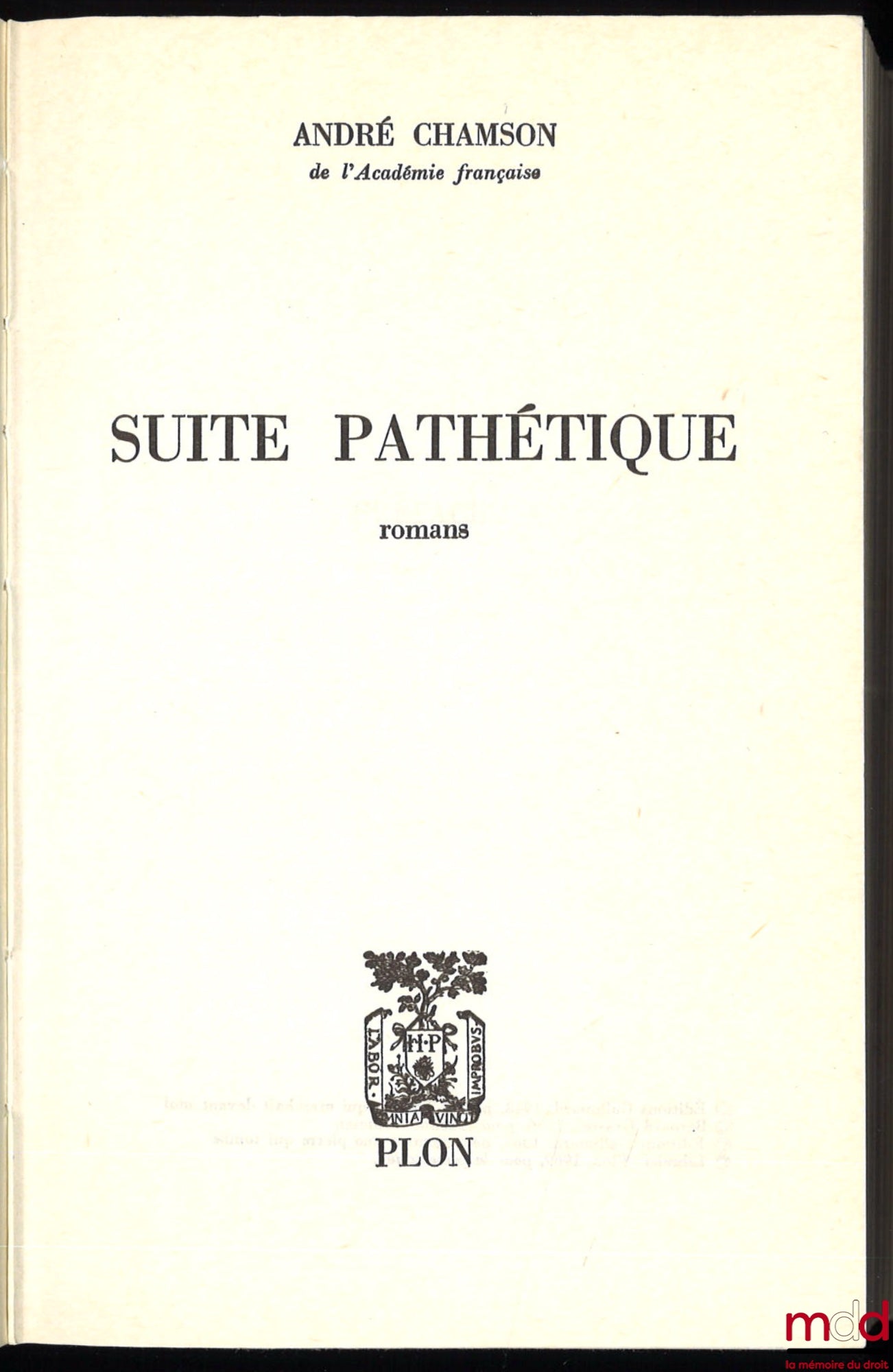 CHAMSON (André) – SUITE PATHÉTIQUE, Romans
