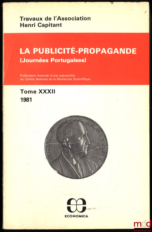 [Works of the Henri Capitant Association] – ADVERTISING-PROPAGANDA, Portuguese Days, vol. XXXII (1981)