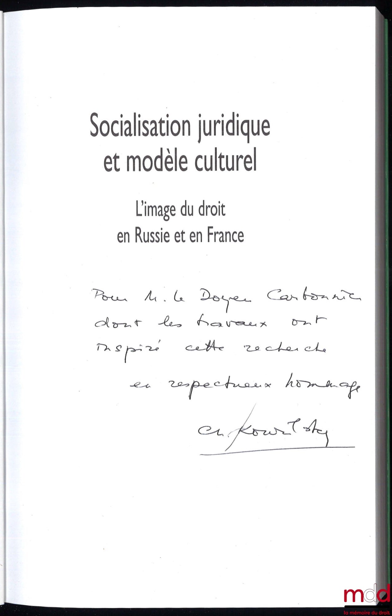 KOURILSKY-AUGEVEN (Chantal) – LEGAL SOCIALIZATION AND CULTURAL MODEL, The Image of Law in Russia and France, in collaboration with Marina Arutiunyan and Olga Zdravomyslova, coll. Law and Society, vol. 18