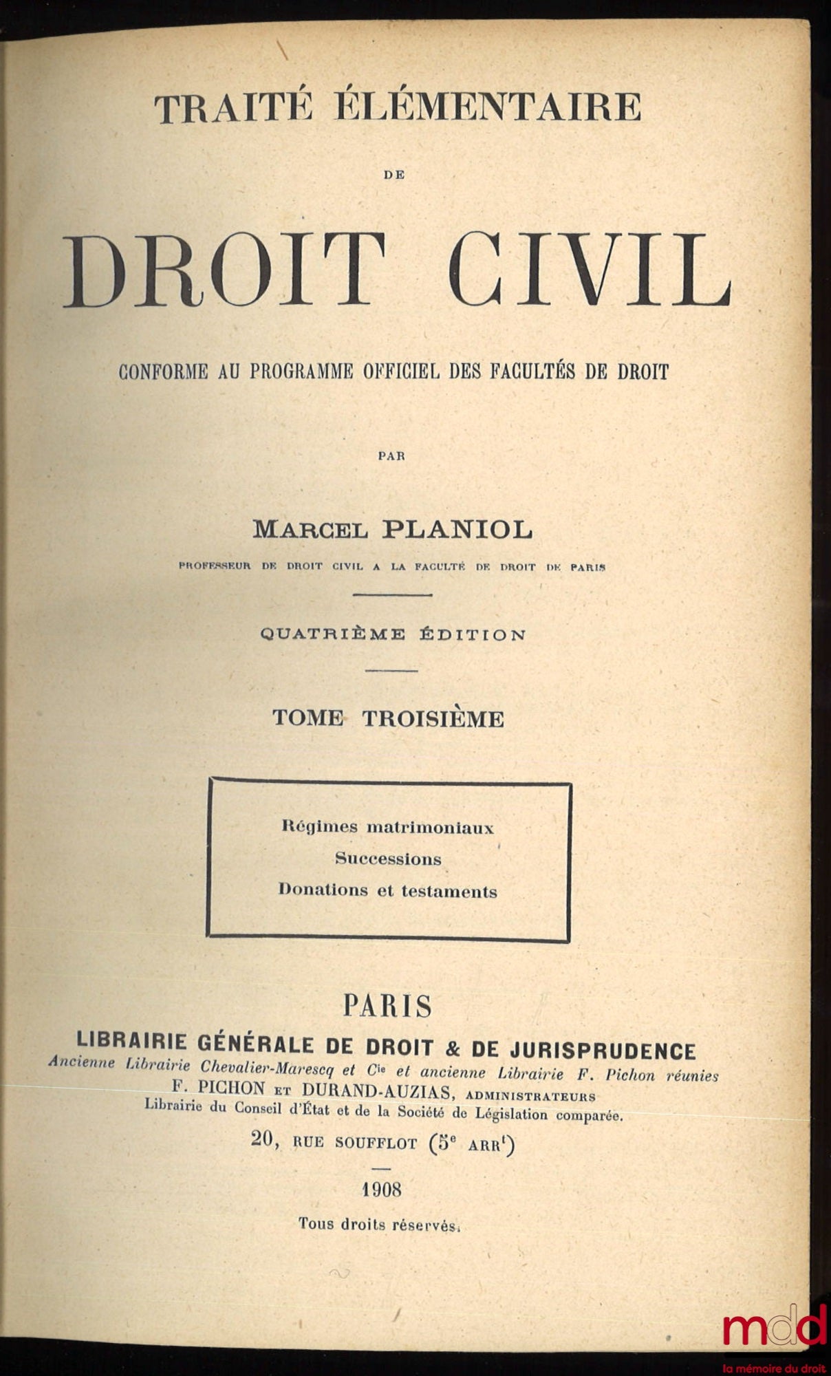 PLANIOL (Marcel) – ELEMENTARY TREATISE ON CIVIL LAW, 4th ed.; vol. I: General Principles - Persons - Family - Incapacitated Persons - Property; vol. II: Evidence - General Theory of Obligations - Contracts - Liens and Mortgages; vol. I