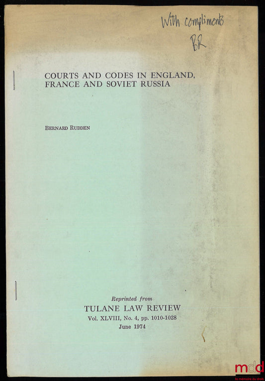 RUDDEN (Bernard) – COURTS AND CODES IN ENGLAND, FRANCE AND SOVIET RUSSIA