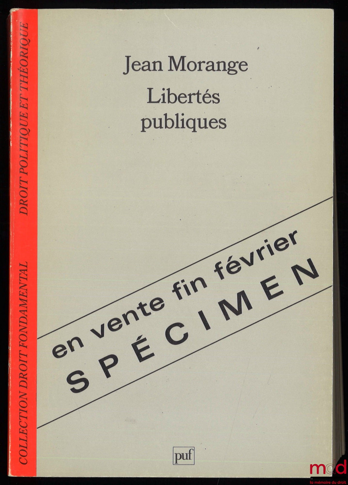 MORANGE (Jean) – PUBLIC LIBERTIES, coll. Fundamental Law Political and Theoretical Law