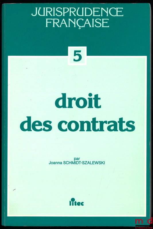 SCHMIDT-SZALEWSKI (Joanna) – CONTRACT LAW, coll. French Jurisprudence 5