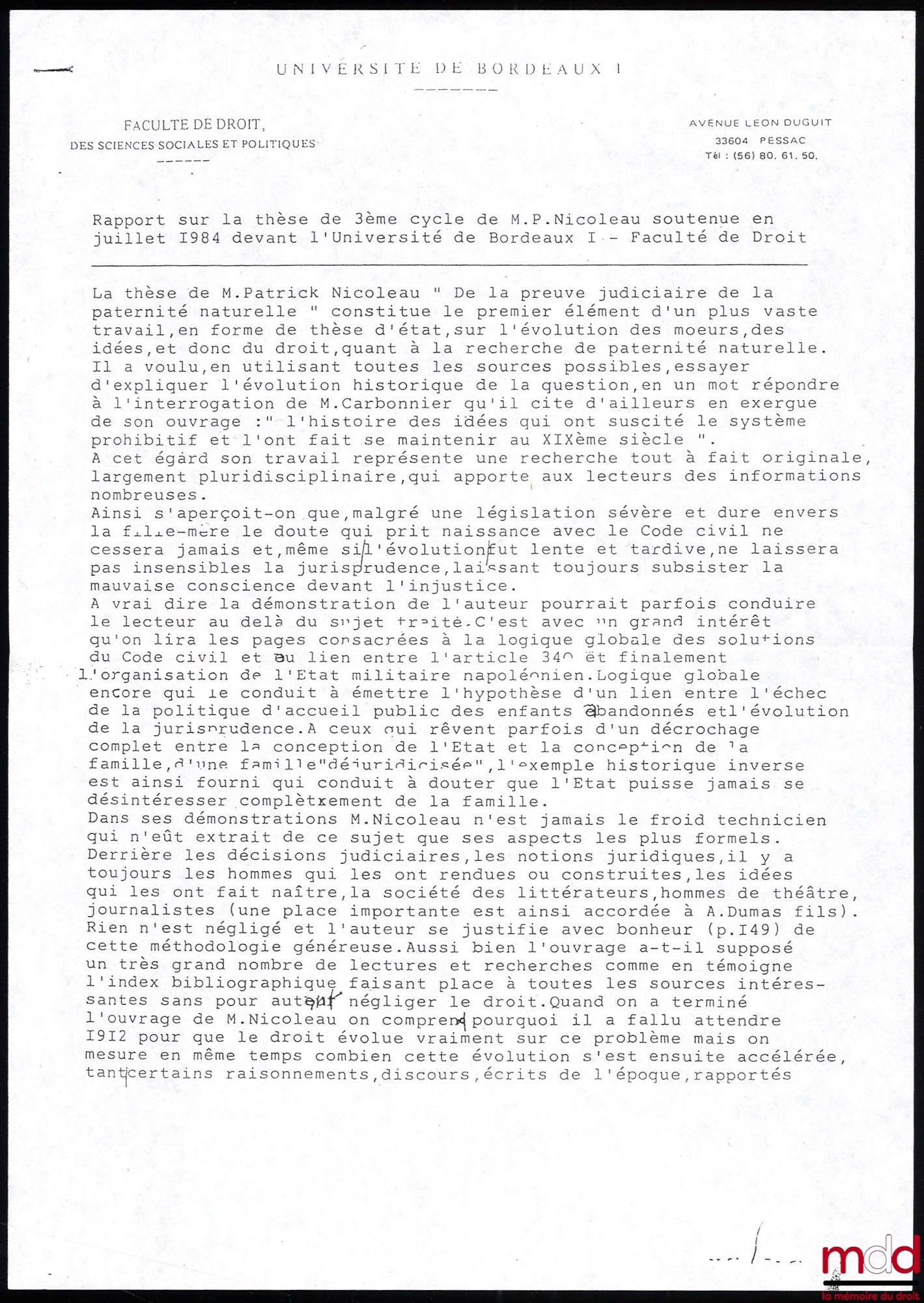 NICOLEAU (Patrick) – DE LA PREUVE JUDICIAIRE DE LA PATERNITÉ NATURELLE, Thèse de IIIe Cycle, juill. 1984, Université de Bordeaux, Président : Jean Hauser ; Suffragants : Jean-François Overstake, André Sabatier