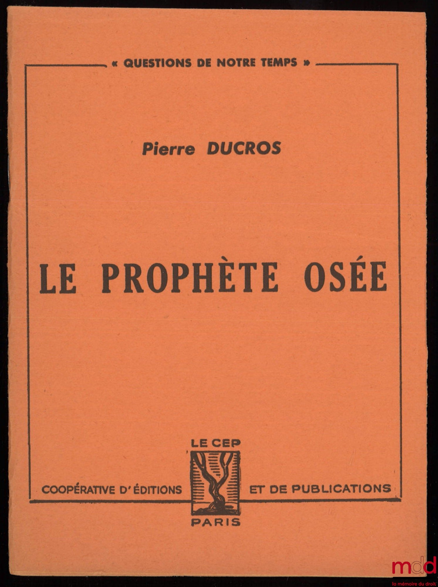 DUCROS (Pierre) – LE PROPHÈTE OSÉE, coll. Question de notre temps
