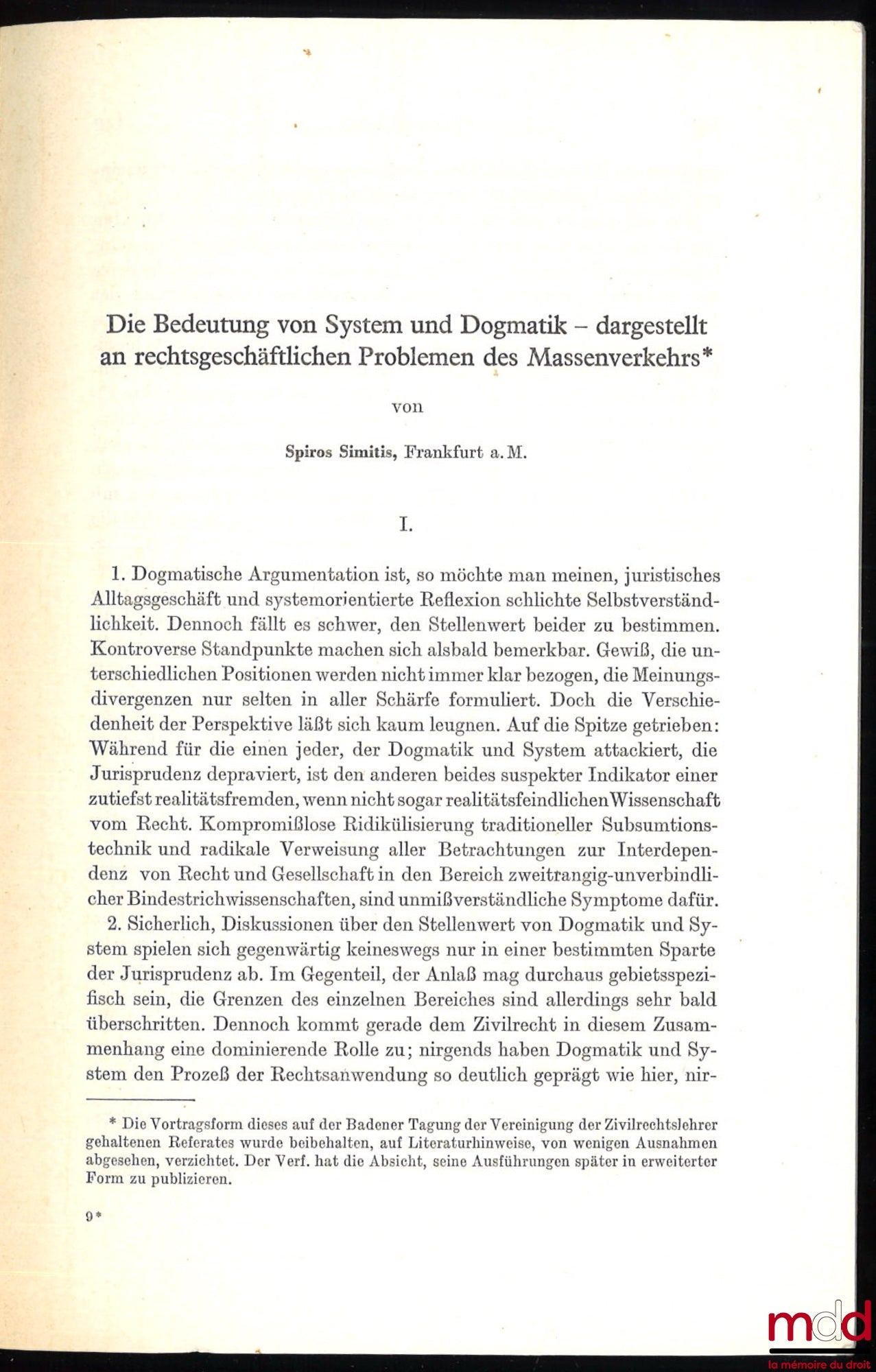 SMITIS (Spiros) – DIE BEDEUNTUNG VON SYSTEM UND DOGMATIK – DARGESTELLT AN RECHTSGESCHÄFTLICHEN PROBLEMEN DES MASSENVERKEHRS, Archiv für die civilistische praxis, juin 1972