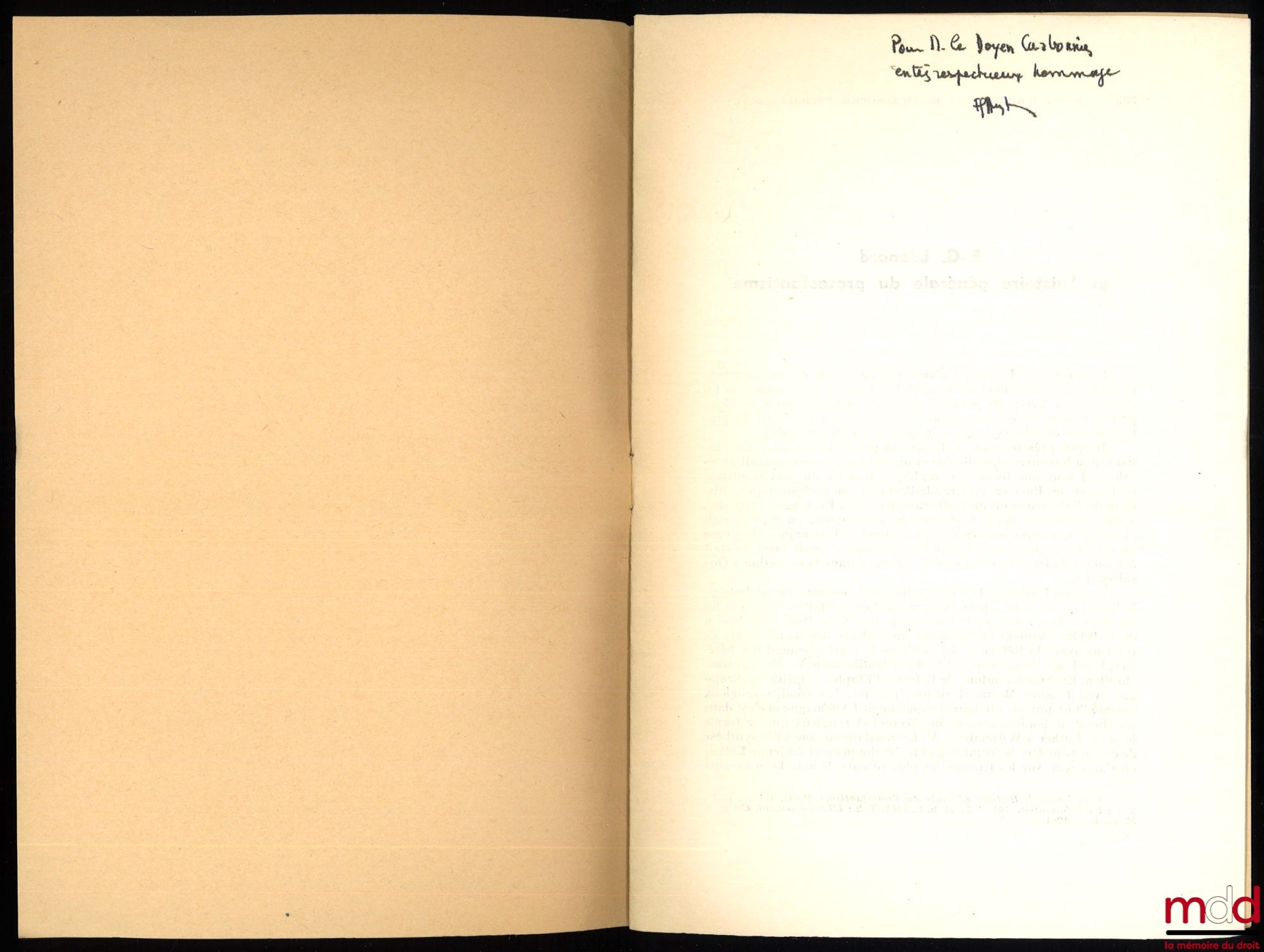 DREYFUS (François-Georges) – E.-G. LÉONARD AND THE GENERAL HISTORY OF PROTESTANTISM, Revue d'histoire et de philosophie religieuses, no. 4, 1962; CITIES, COUNTRYSIDE AND CHRISTIANITY, Studium generale, jahrg. 16, heft 12, 1963
