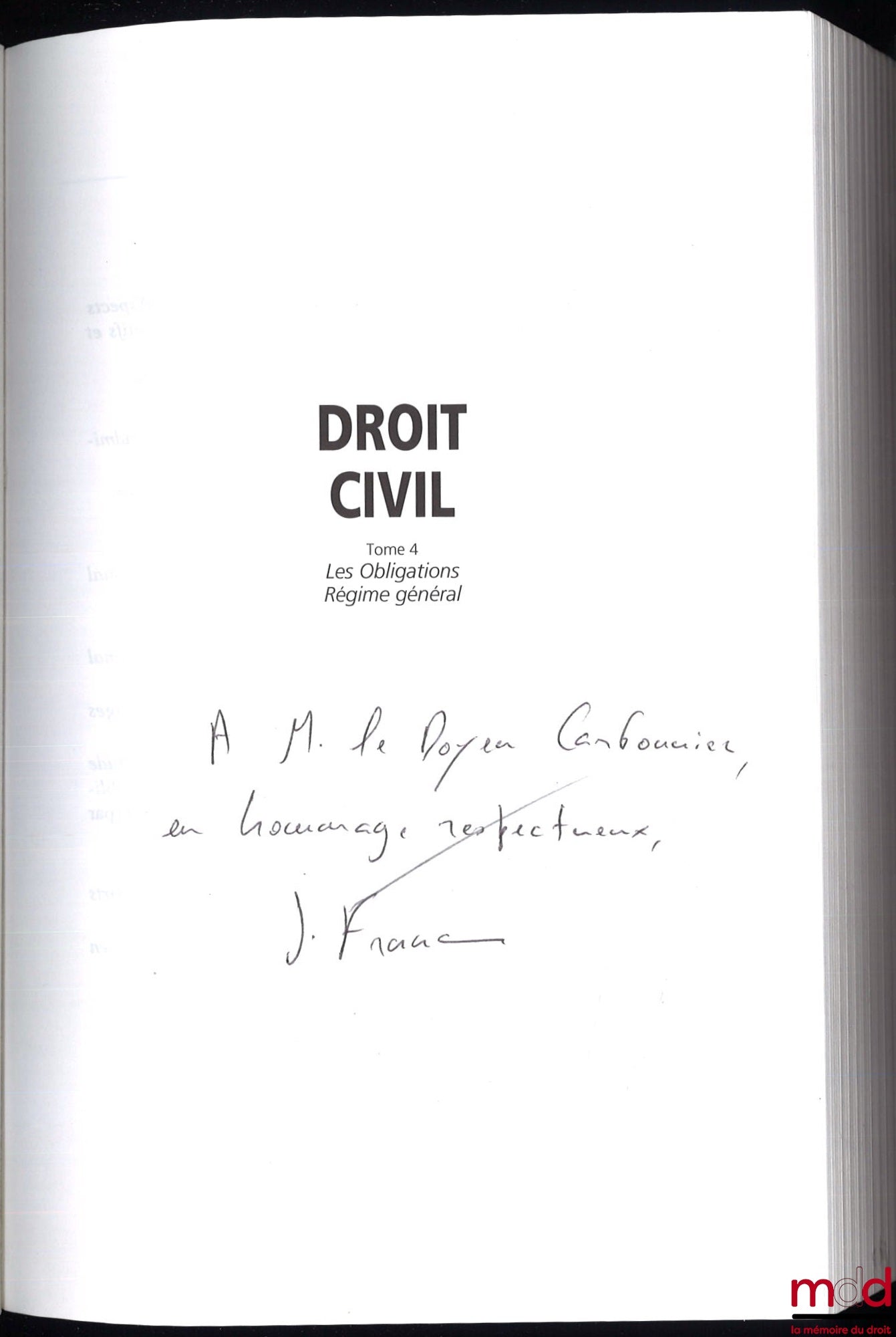 LARROUMET (Christian) – CIVIL LAW: Vol. I: INTRODUCTION TO THE STUDY OF PRIVATE LAW, by Ch. L., 1st ed., Civil Law series, Teaching series; Vol. II: PROPERTY, PRINCIPAL REAL RIGHTS, by Ch. L., 2nd ed., Civil Law series, Teaching series; Vol. IV