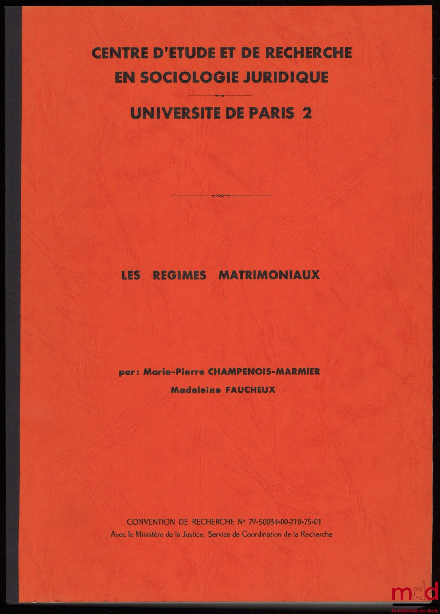 CHAMPENOIS-MARMIER (Marie-Pierre) and FAUCHEUX (Madeleine) – MATRIMONIAL REGIMES, Centre for Study and Research in Legal Sociology, University of Paris 2