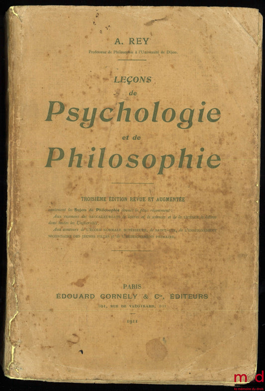 REY (Abel) – LEÇONS DE PSYCHOLOGIE ET DE PHILOSOPHIE, 3e éd. revue et augmentée