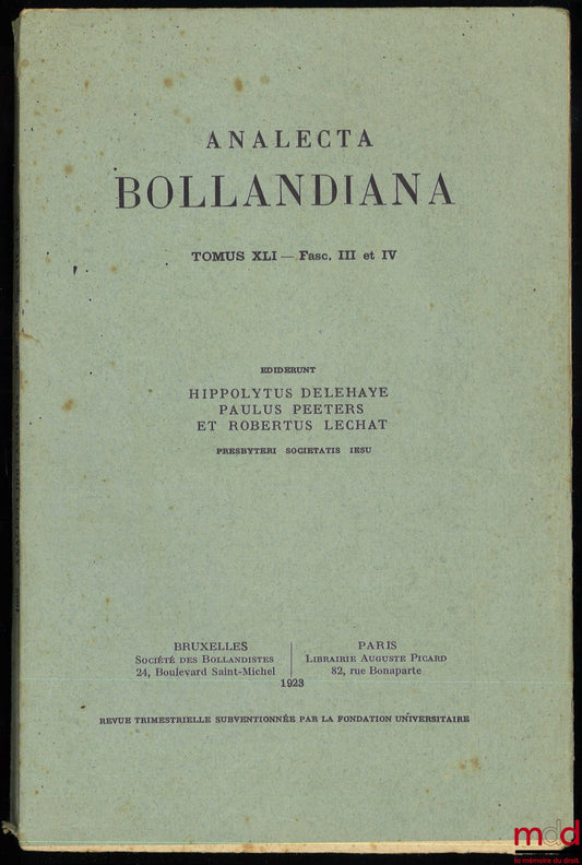 [Analecta Bollandiana] – ANALECTA BOLLANDIANA, t. XLI, fascic. III and IV, edited by Hippolytus Delehaye, Paulus Peeters and Robertus Lechat