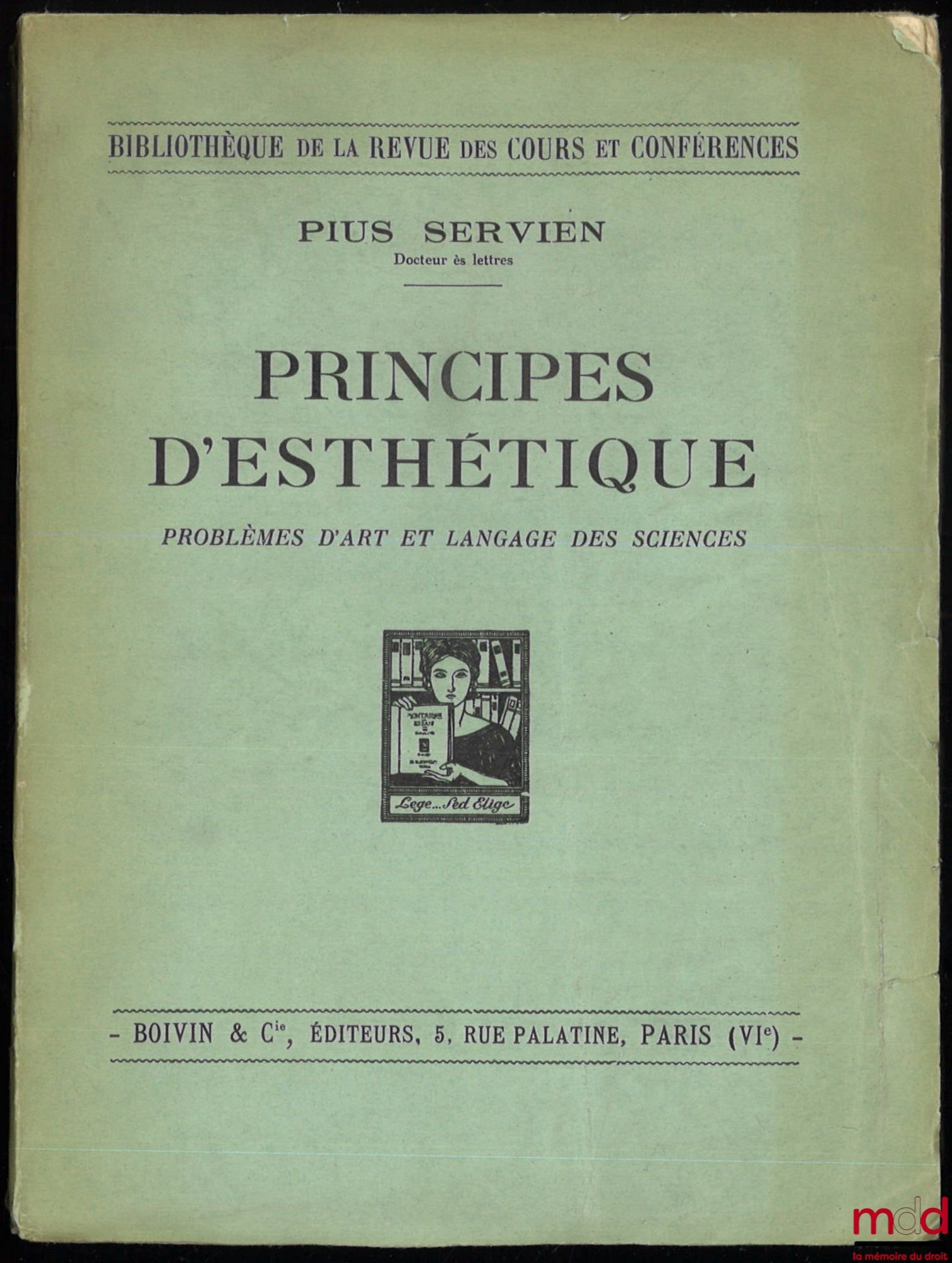 SERVIAN (Pius) – PRINCIPLES OF AESTHETICS, Problems of Art and the Language of Science, Library of the Review of Courses and Conferences