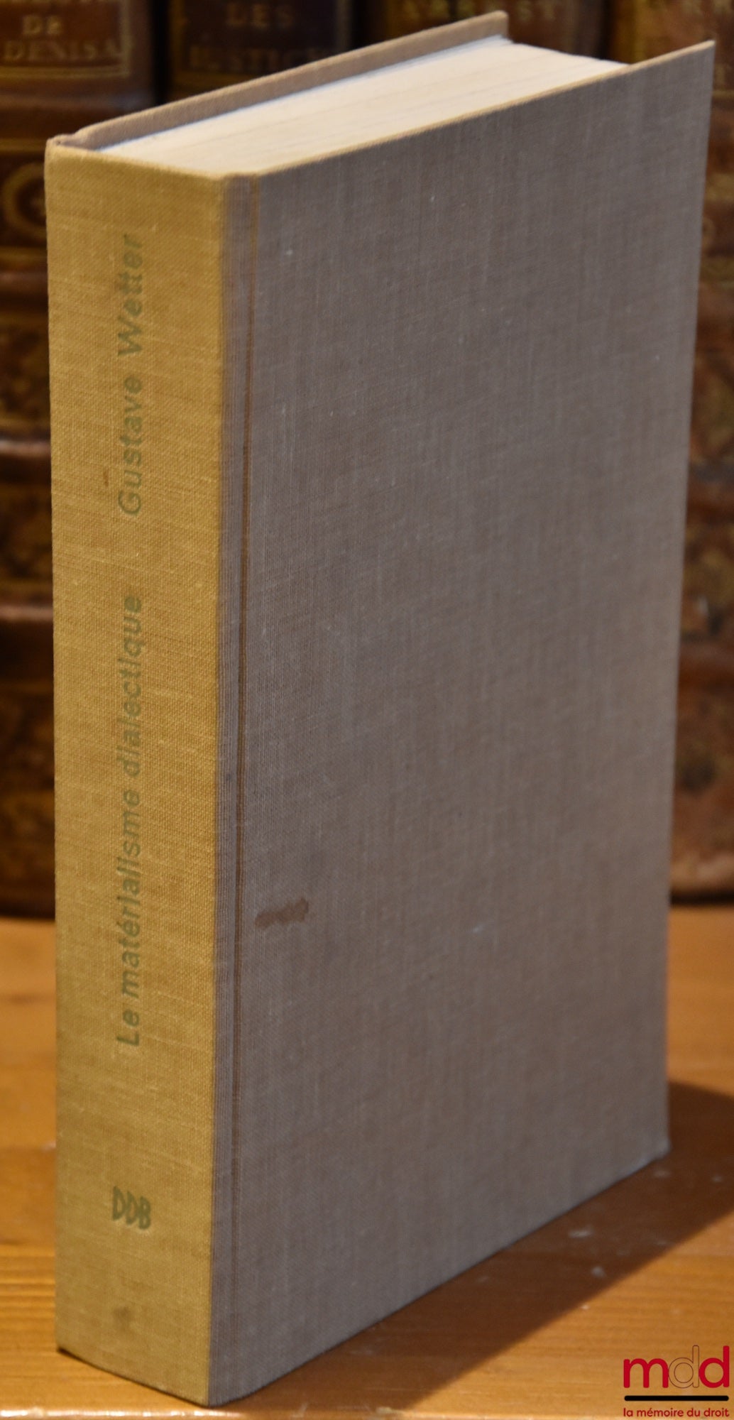 WETTER (Gustave) – DIALECTICAL MATERIALISM, translated from the German by F. Ollivier, Philosophical Texts and Studies