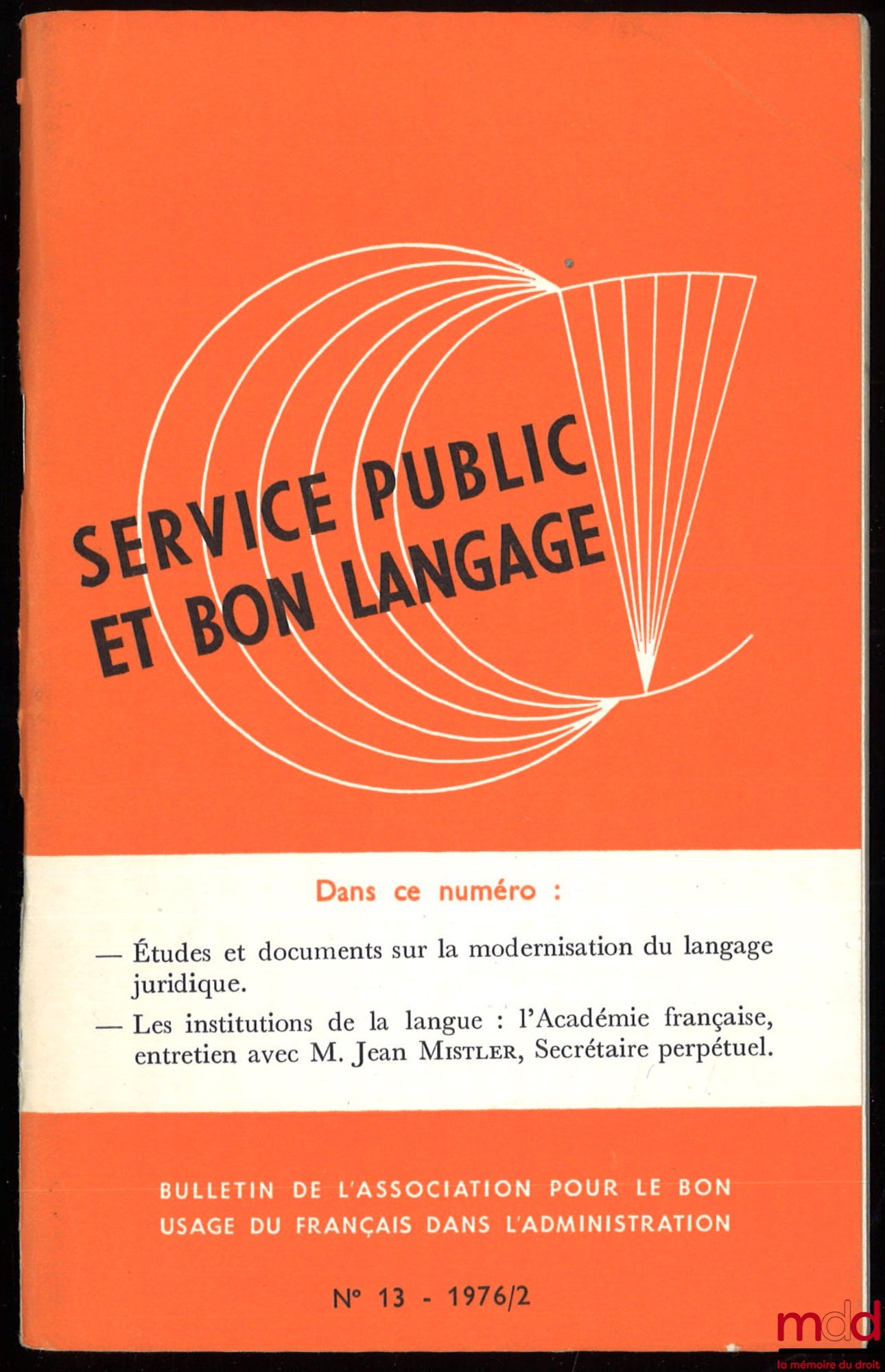 [Association for the Proper Use of French in Administration] – PUBLIC SERVICE AND PROPER LANGUAGE, Association Bulletin, No. 13, 1976/2