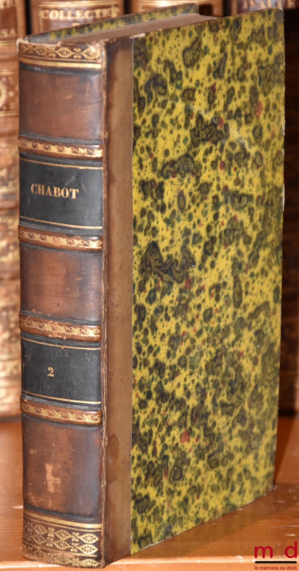 CHABOT (Georges) [known as Chabot de L'Allier] – COMMENTARY ON THE LAW OF INHERITANCE forming the first title of book three of the Civil Code, New edition accompanied by numerous observations and compared with the case law to date by Mr. Belo