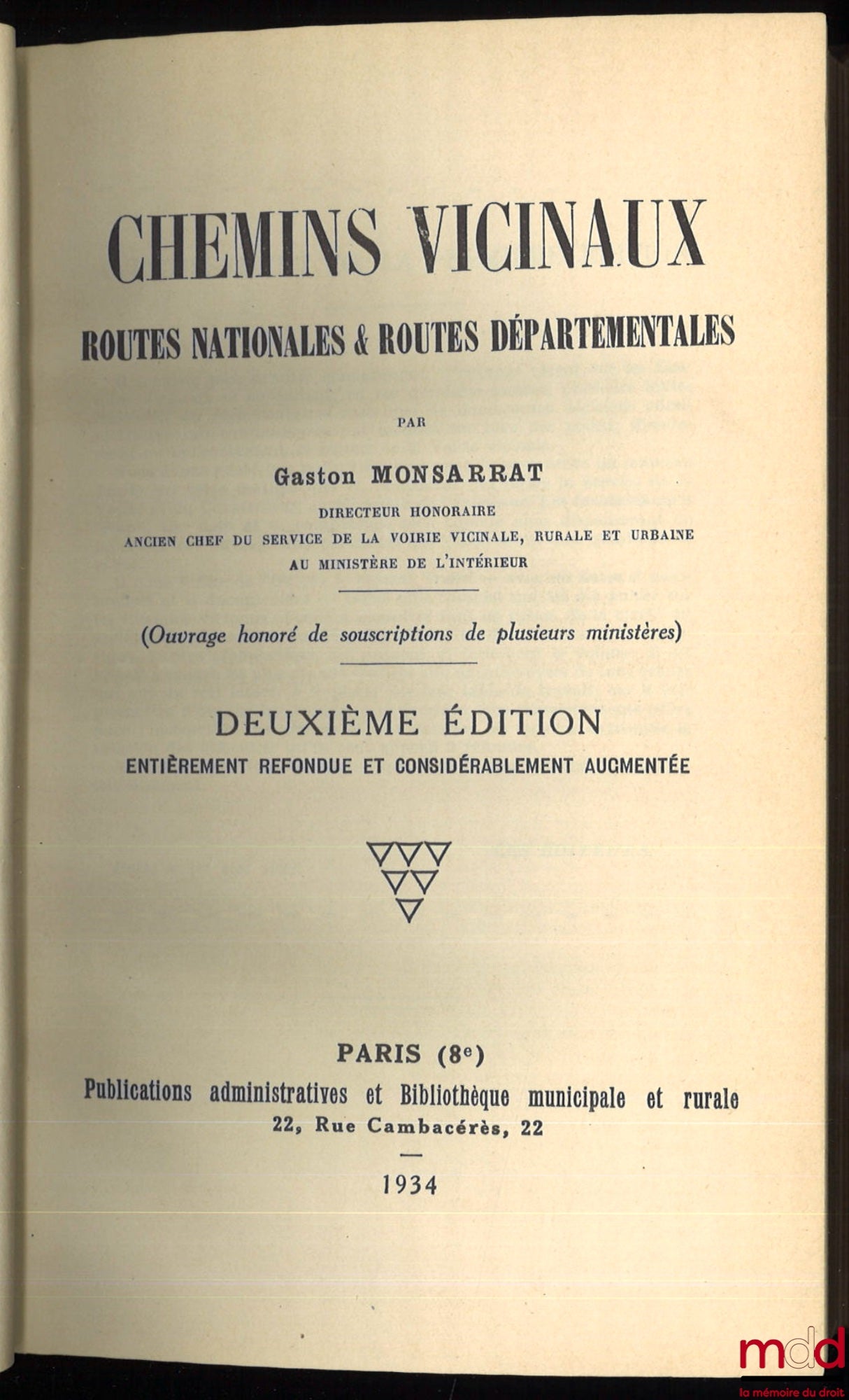 MONSARRAT (Gaston) – LOCAL ROADS, NATIONAL ROADS & DEPARTMENTAL ROADS, 2nd ed. completely revised and considerably enlarged