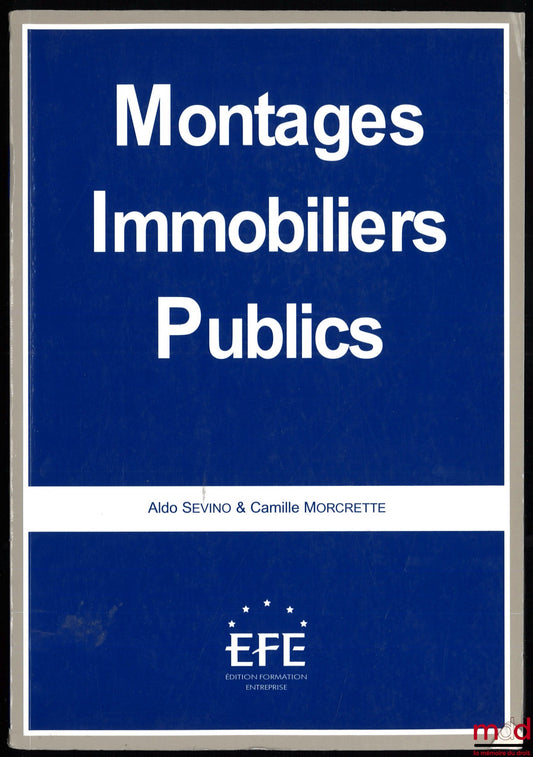SEVINO (Aldo), MORCRETTE (Camille) – MONTAGES IMMOBILIERS PUBLICS