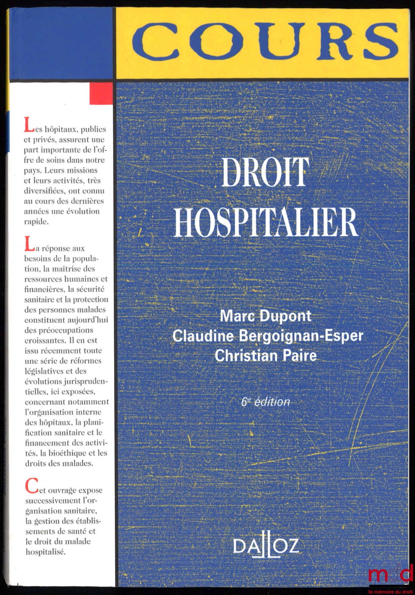 DUPONT (Marc), BERGOIGNAN-ESPER (Claudine), PAIRE (Christian) – HOSPITAL LAW, 6th ed., coll. Cours