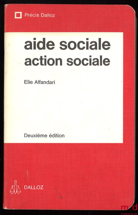 ALFANDARI (Elie) – SOCIAL AID – SOCIAL ACTION, 2nd ed., Précis Dalloz