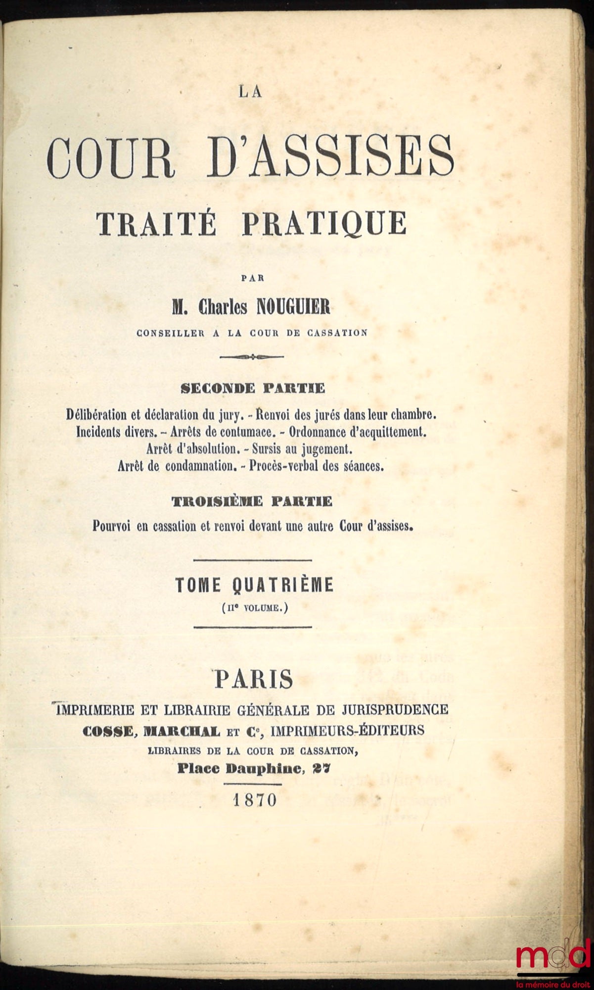 NOUGUIER (Charles) – THE ASSIZE COURT, A PRACTICAL TREATISE, vols. 3 and 4, [second part only / missing vols. 1 & 2]