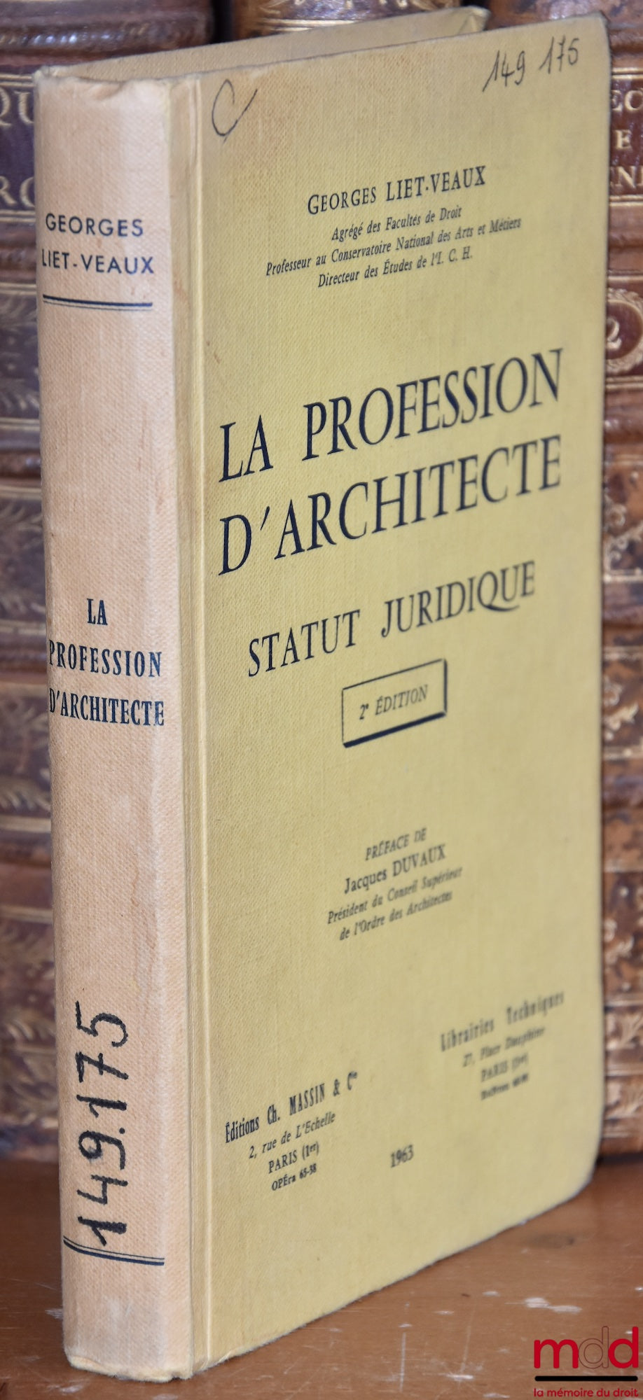 LIET-VEAUX (Georges) – THE ARCHITECT'S PROFESSION - LEGAL STATUS, Preface by Jacques Duvaux, 2nd ed.