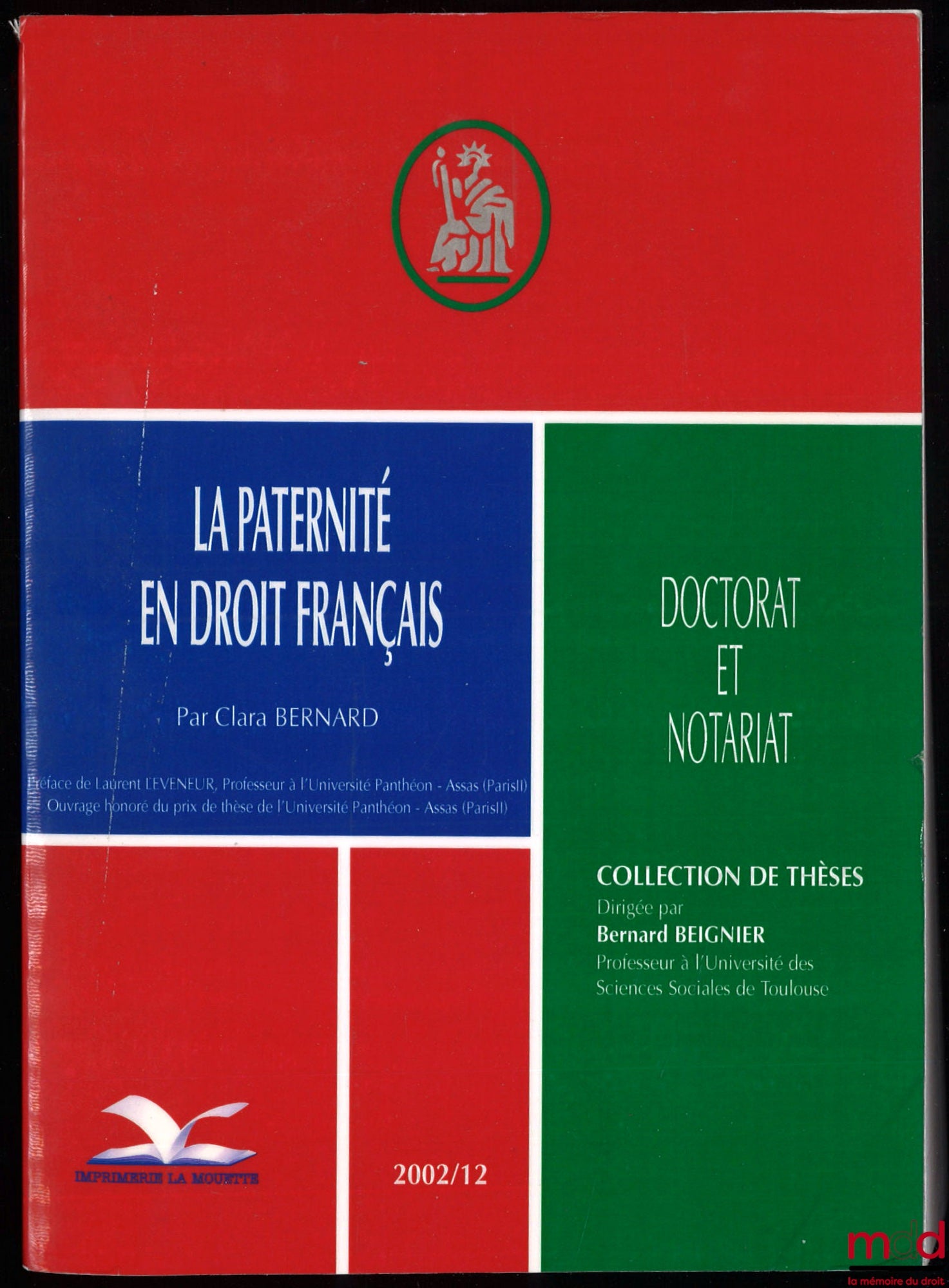 BERNARD (Clara) – PATERNITY IN FRENCH LAW, Preface by Laurent Leveneur, coll. of doctoral and notarial theses