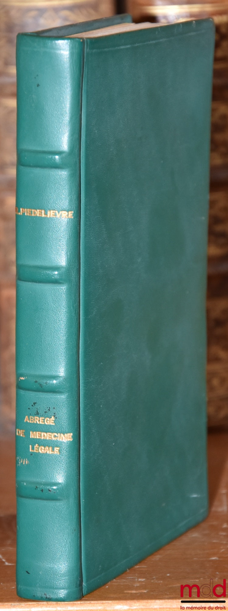 PIÈDELIÈVRE (René), DÉROBERT (Léon), HAUSSER (Guy) – ABRÉGÉ DE MÉDECINE LÉGALE