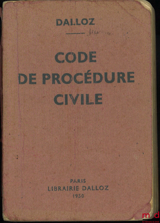 [Code] – CODE OF CIVIL PROCEDURE, annotated according to legal doctrine and case law with references to Dalloz publications, 46th revised and updated edition, Dalloz Small Codes series