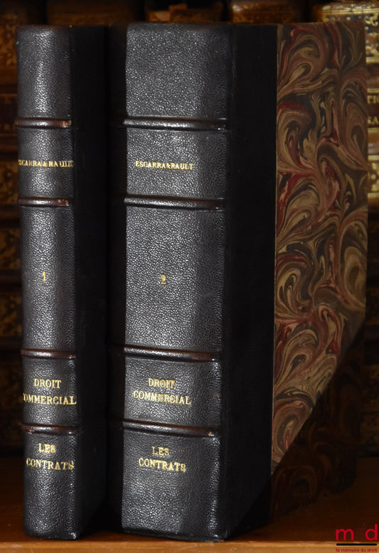 ESCARRA (Jean), ESCARRA (Édouard) et RAULT (Jean) – TRAITÉ THÉORIQUE ET PRATIQUE DE DROIT COMMERCIAL. LES CONTRATS COMMERCIAUX, par Jean HÉMARD ; t. I : Les Ventes commerciales - Le gage commercial ; t. II : Le Mandat commercial - Les transports