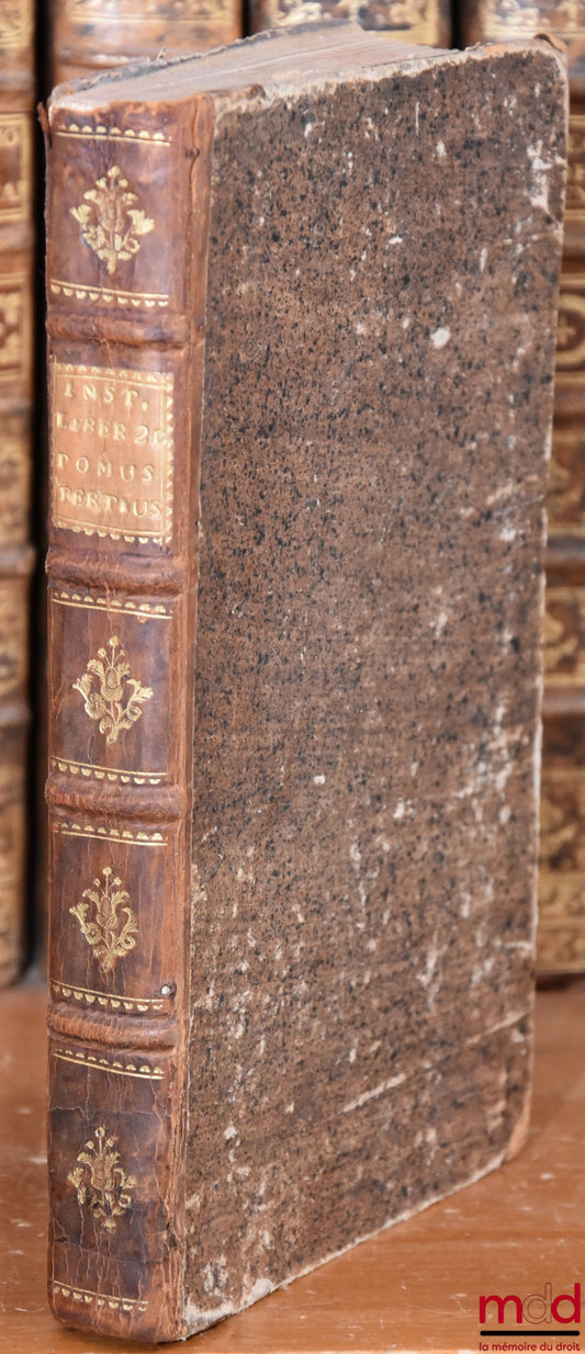 [Manuscrit - Institutes de Justinien] – INSTITUTES LIBER 20, TOMUS TERTIUS,  [INSTITUTES DE JUSTINIEN, Livre II : Titulus 10 De testamentis ordinandis [De la manière de faire des testamens] à Titulus 22 De lege falcidia [De la Loi Falcidia]]