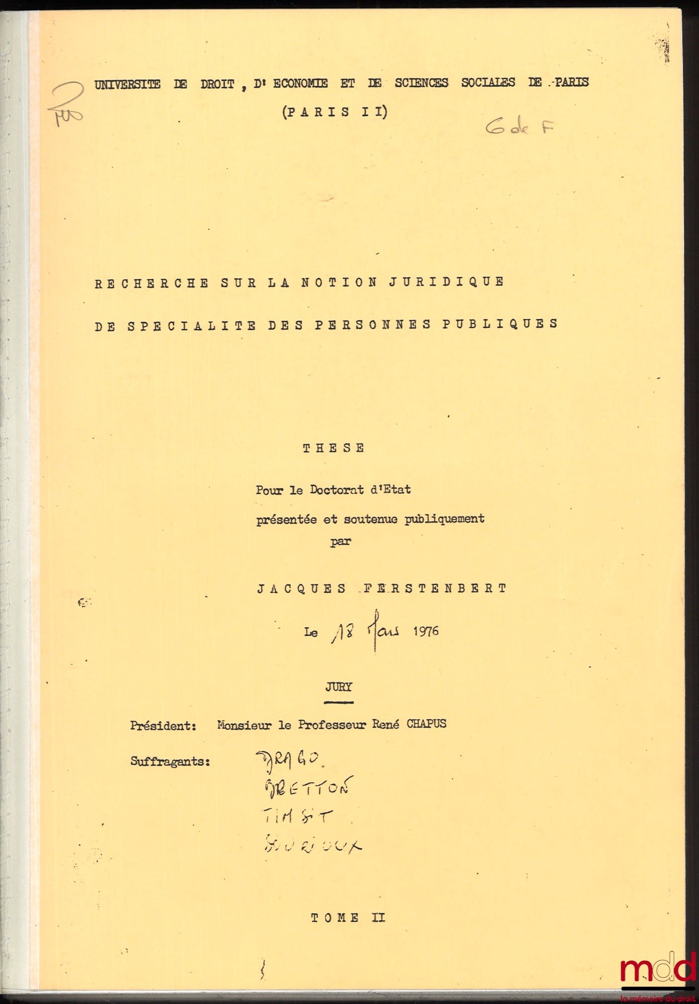 FERSTENBERT (Jacques) – RECHERCHE SUR LA NOTION JURIDIQUE DE SPÉCIALITÉ DES PERSONNES PUBLIQUES, Thèse pour le doctorat présentée et soutenue publiquement à l’Université de droit, d’économie et de sciences sociales de Paris (Paris II) le 18 mars 1976, Pré