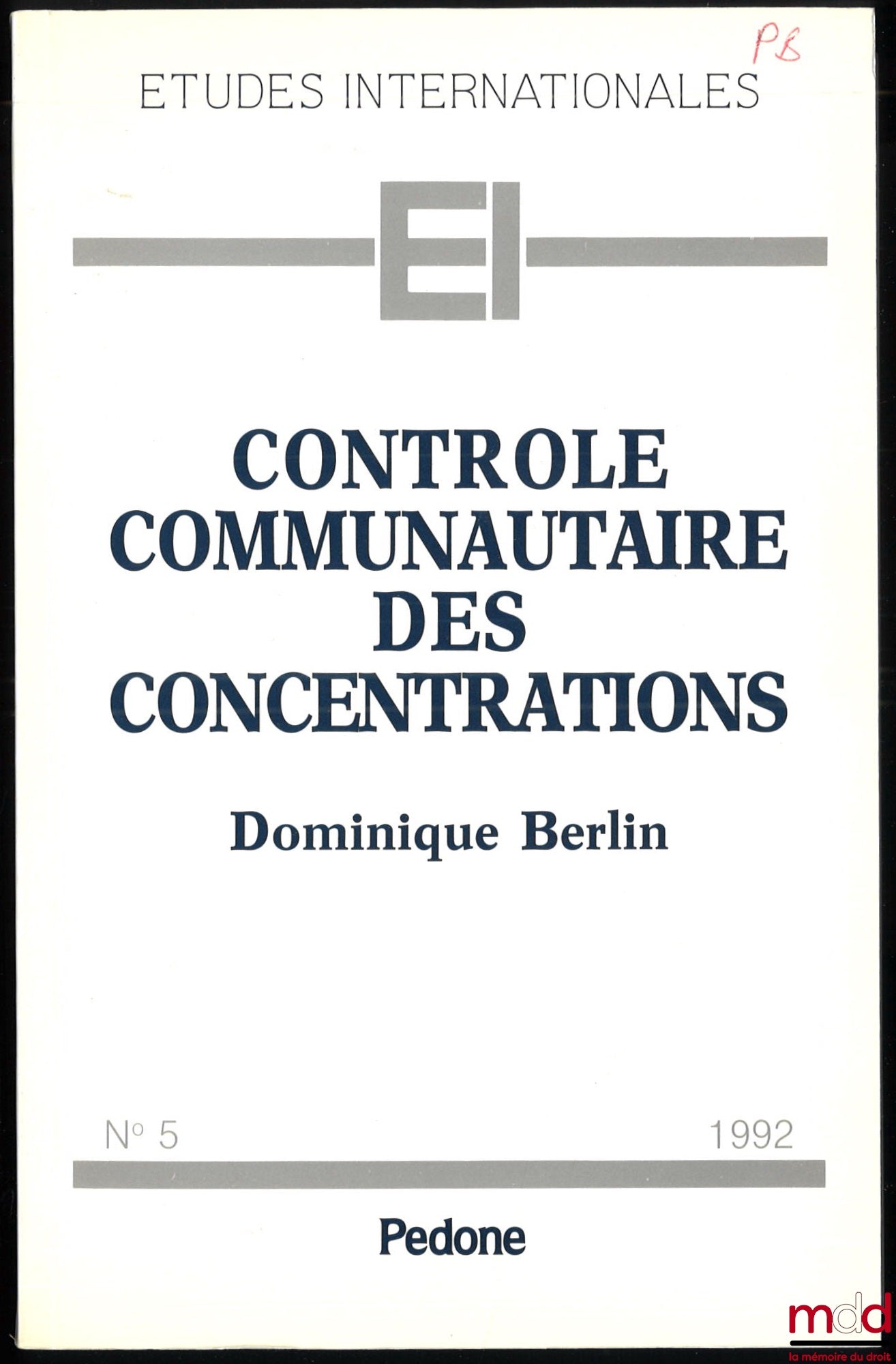 BERLIN (Dominique) – COMMUNITY CONTROL OF CONCENTRATIONS, coll. International Studies, no. 5