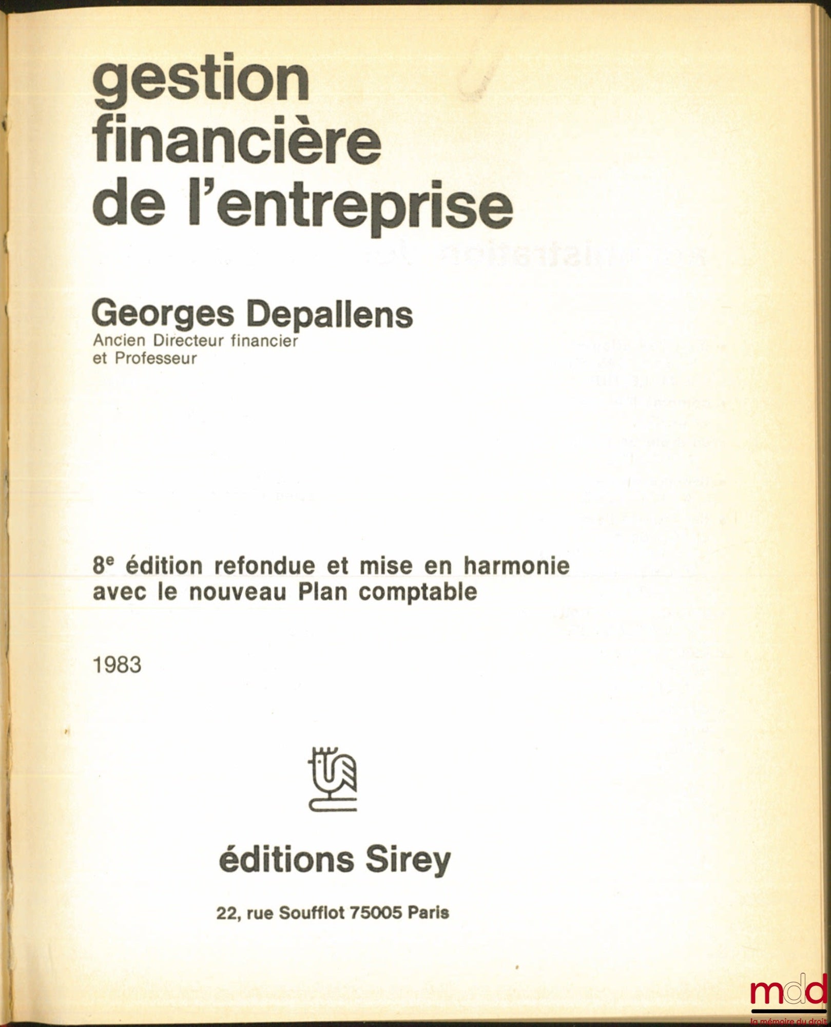 DEPALLENS (Georges) – GESTION FINANCIÈRE DE L’ENTREPRISE, 8e éd. refondue et mise en harmonie avce le nouveau Plan comptable, coll. Administration des entreprises