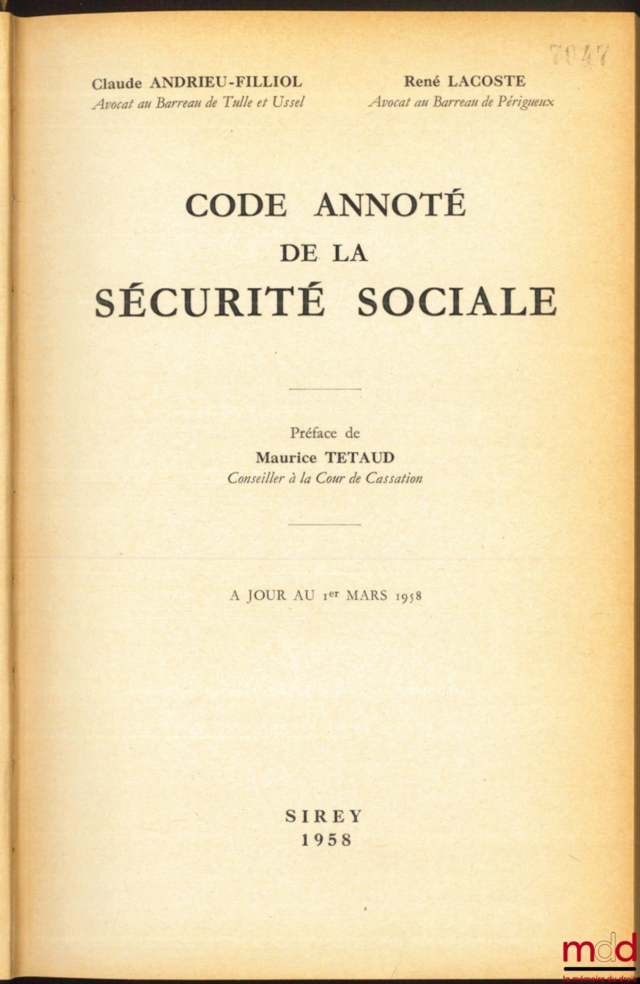 ANDRIEU-FILLIOL (CI.), LACOSTE (R.) and DUCOS-ADER (R.) – ANNOTATED SOCIAL SECURITY CODE, updated to March 1, 1958, Preface by Maurice TETAUD