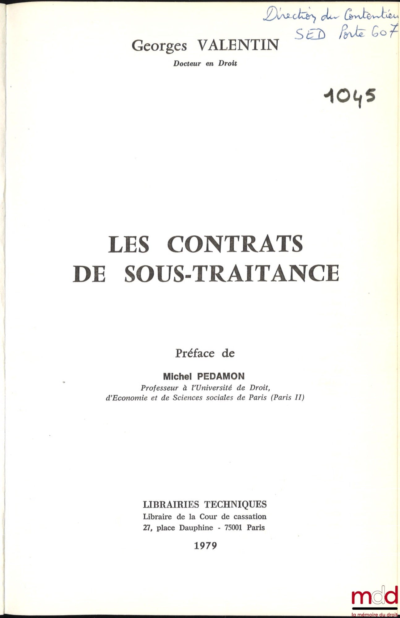 VALENTIN (Georges) – LES CONTRATS DE SOUS-TRAITANCE, Préface de Michel Pédamon, Bibl. Droit de l’entreprise, t. 8