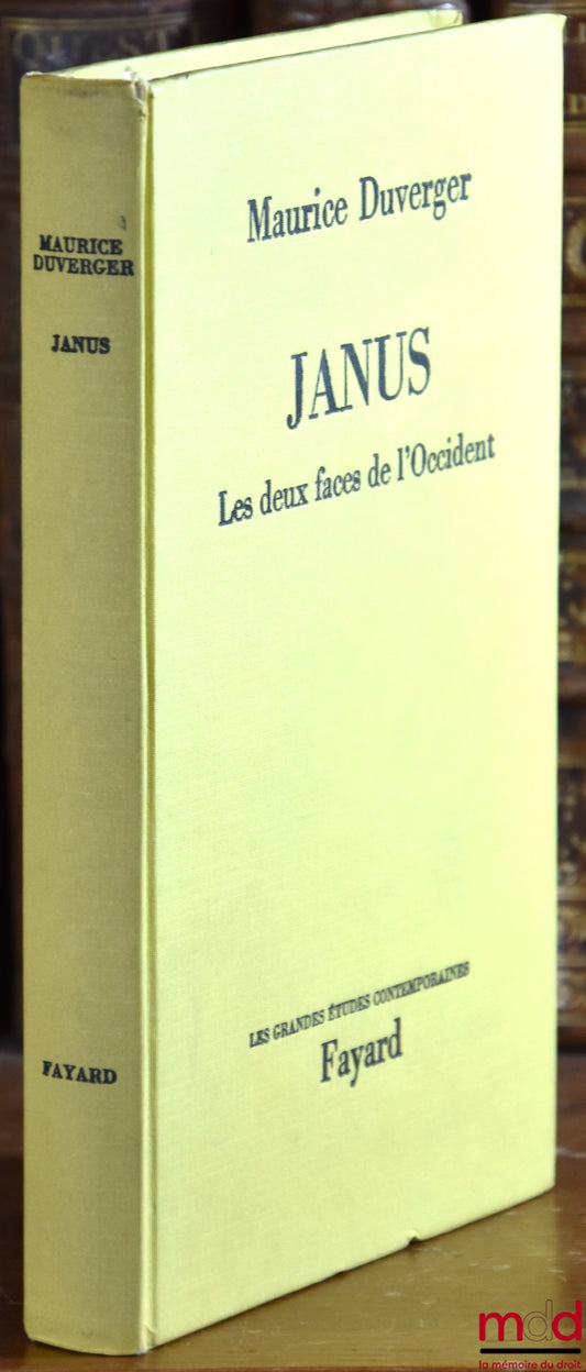 DUVERGER (Maurice) – JANUS. THE TWO FACES OF THE WEST, coll. Great Contemporary Studies