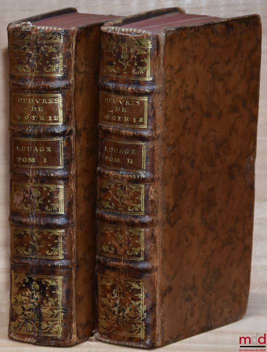 POTHIER (Robert-Joseph) – TRAITÉ DU CONTRAT DE LOUAGE, selon les règles tant du for de la conscience, que du fort extérieur, Nouvelle éd. très exactement corrigée ; TRAITÉ DU CONTRAT DU BAIL À RENTE, Nouvelle éd. très exactement corrigée ; SUPPLÉMENT AU T