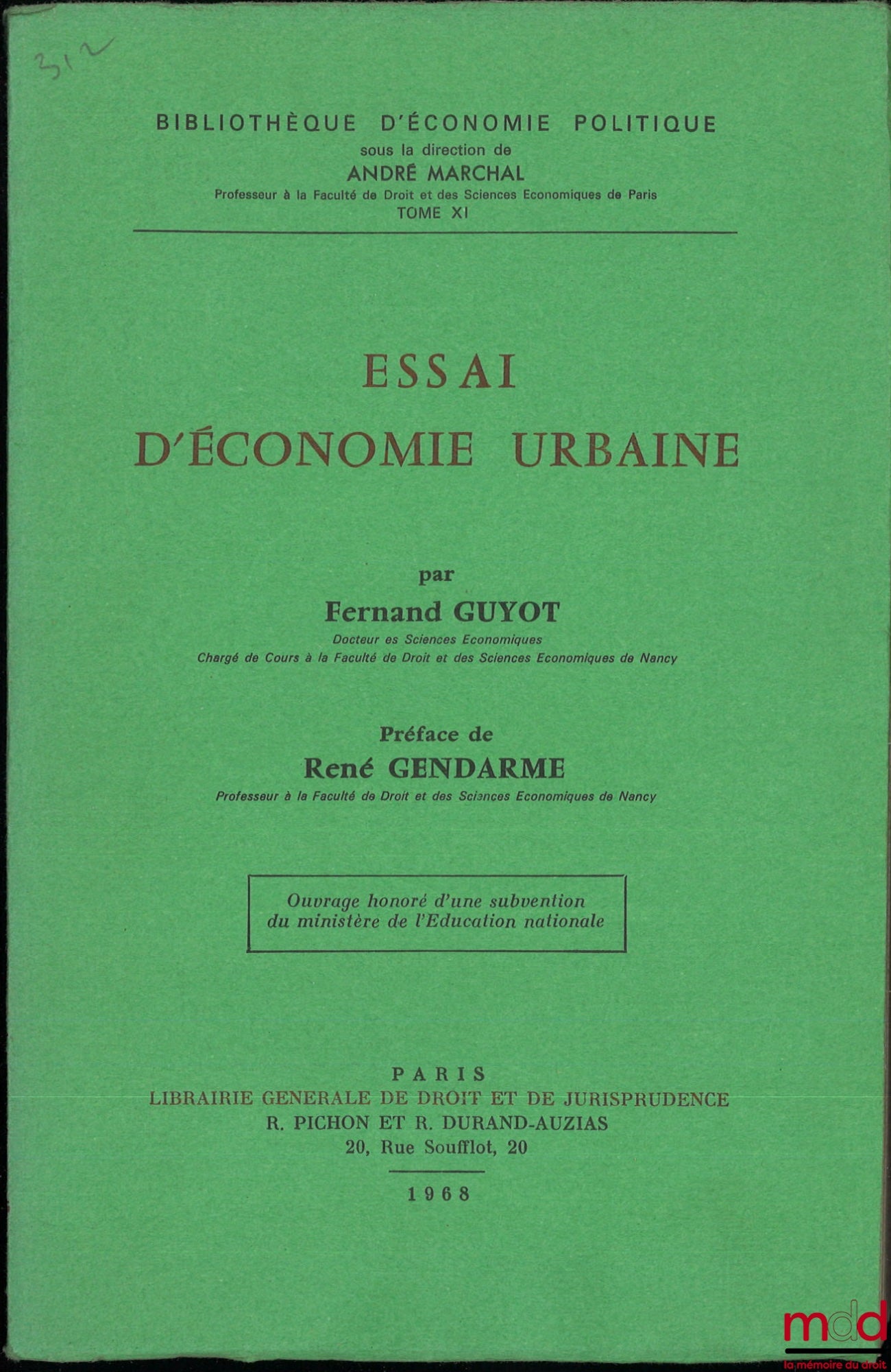 GUYOT (Fernand) – ESSAY ON URBAN ECONOMICS, Preface by René Gendarme, Library of Political Economy, vol. XI