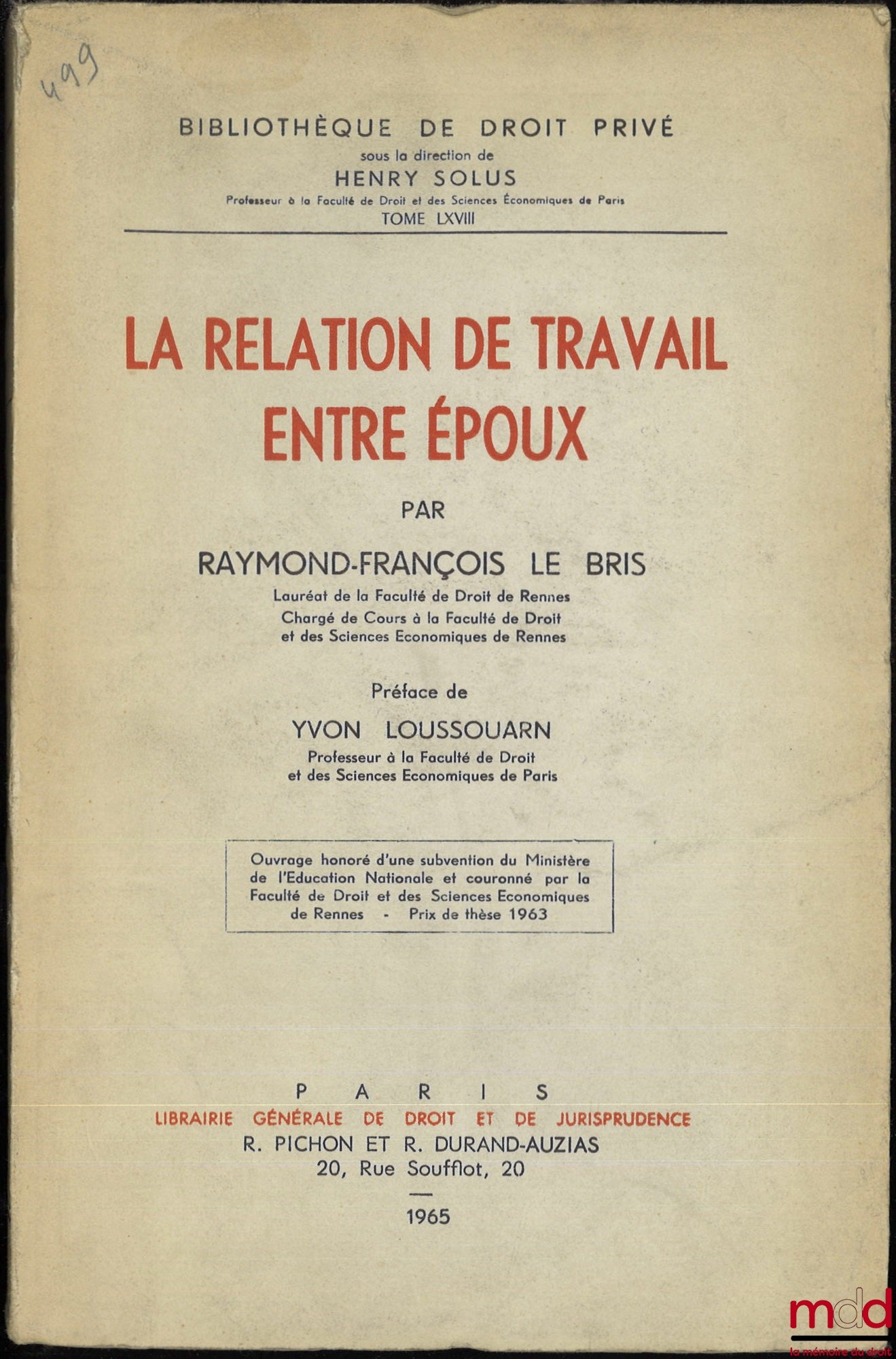 LE BRIS (Raymond-François) – THE WORKING RELATIONSHIP BETWEEN SPOUSES, Preface by Yvon Loussouarn, Private Law Library, vol. LXVIII
