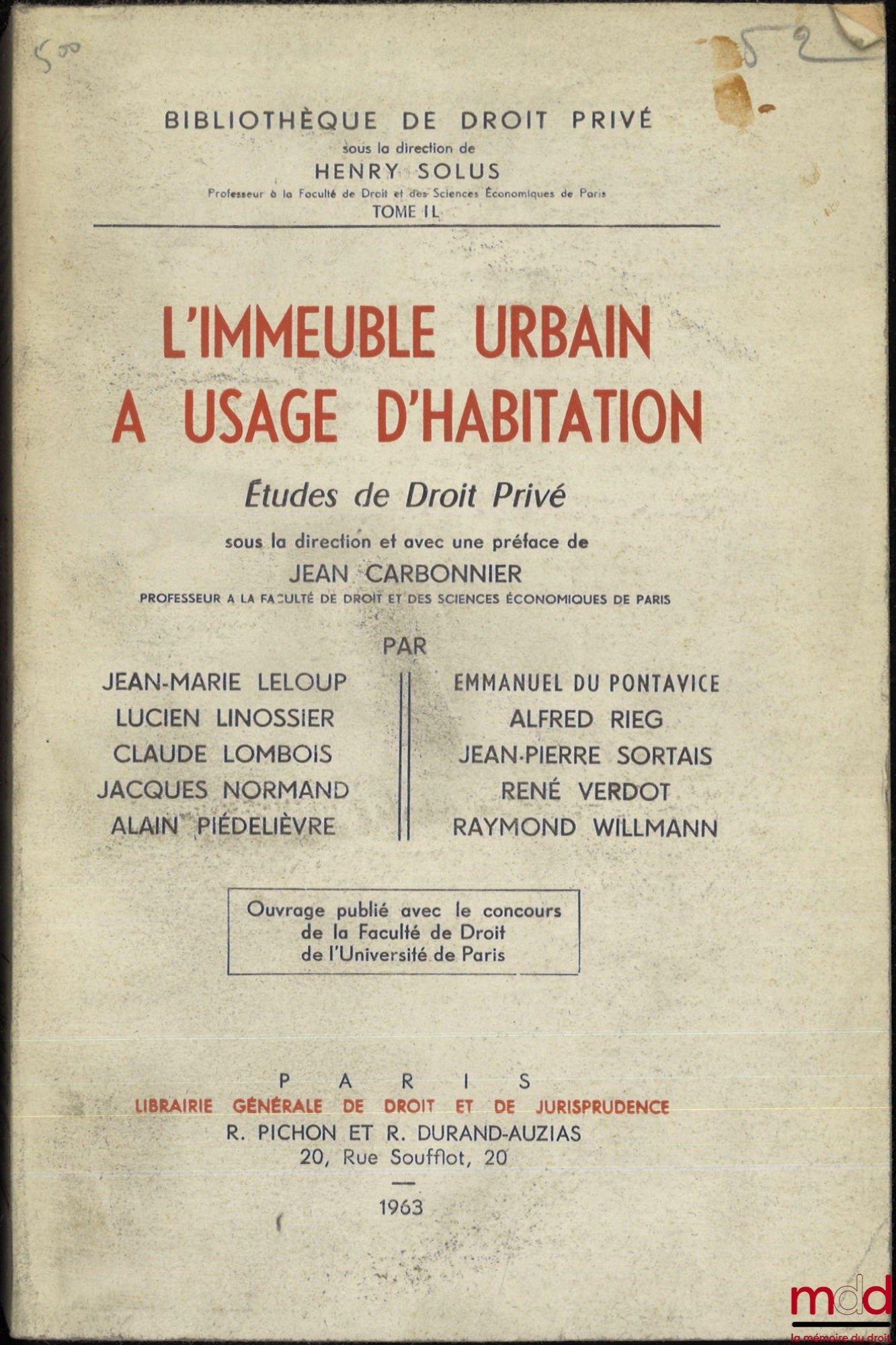 CARBONNIER (Jean) et al. – THE URBAN BUILDING FOR RESIDENTIAL USE, Studies in Private Law under the direction and with a Preface by Jean CARBONNIER, coll. Bibl. of private law, t. II