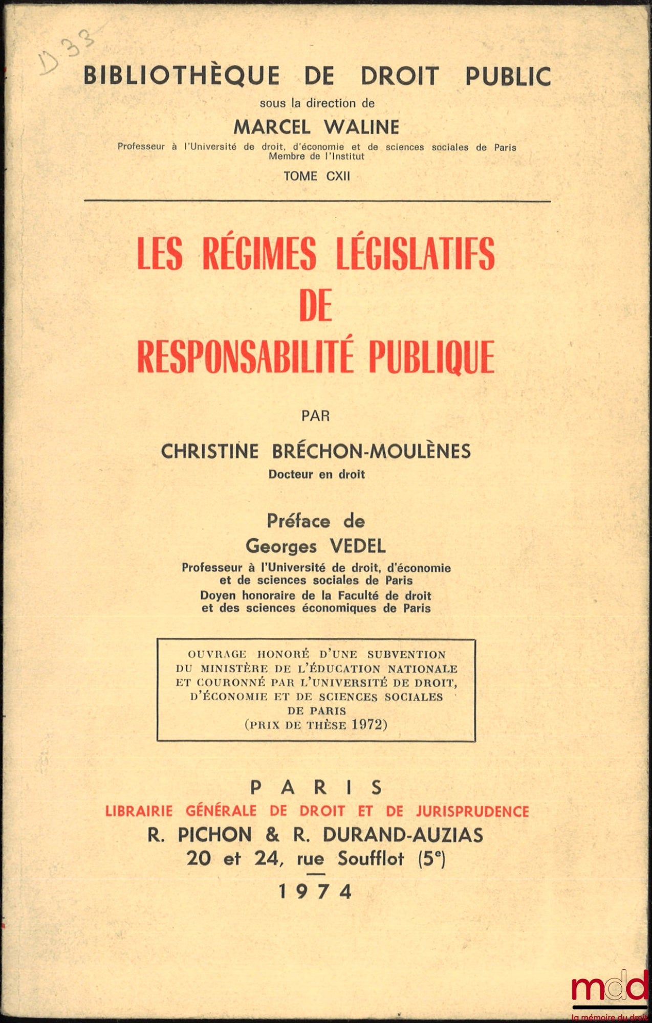 BRÉCHON-MOULÈNES (Christine) – LEGISLATIVE REGIMES OF PUBLIC LIABILITY, Preface by Georges Vedel, Public Law Library, vol. CXII