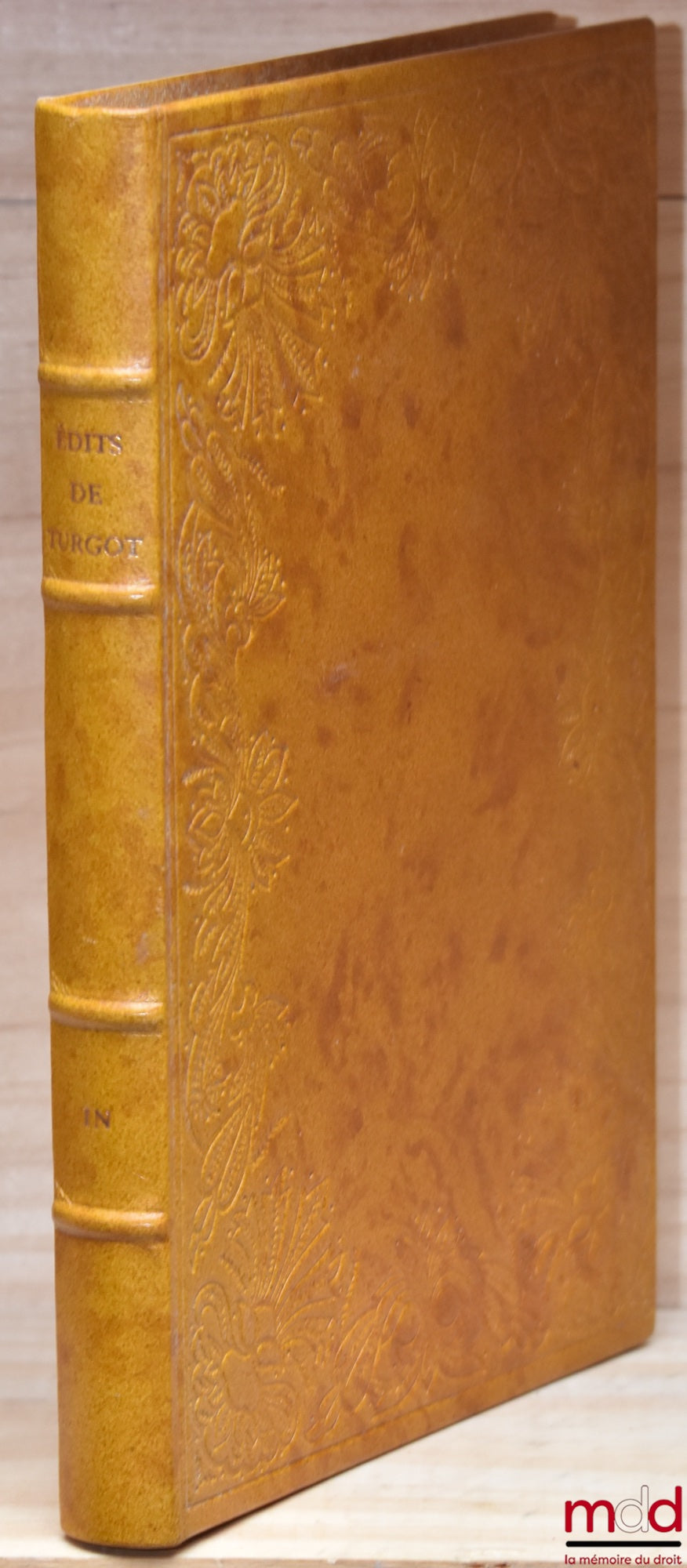 TURGOT – LES ÉDITS DE TURGOT, Préface de Maurice Garden, Réimpression de l’édition de 1776